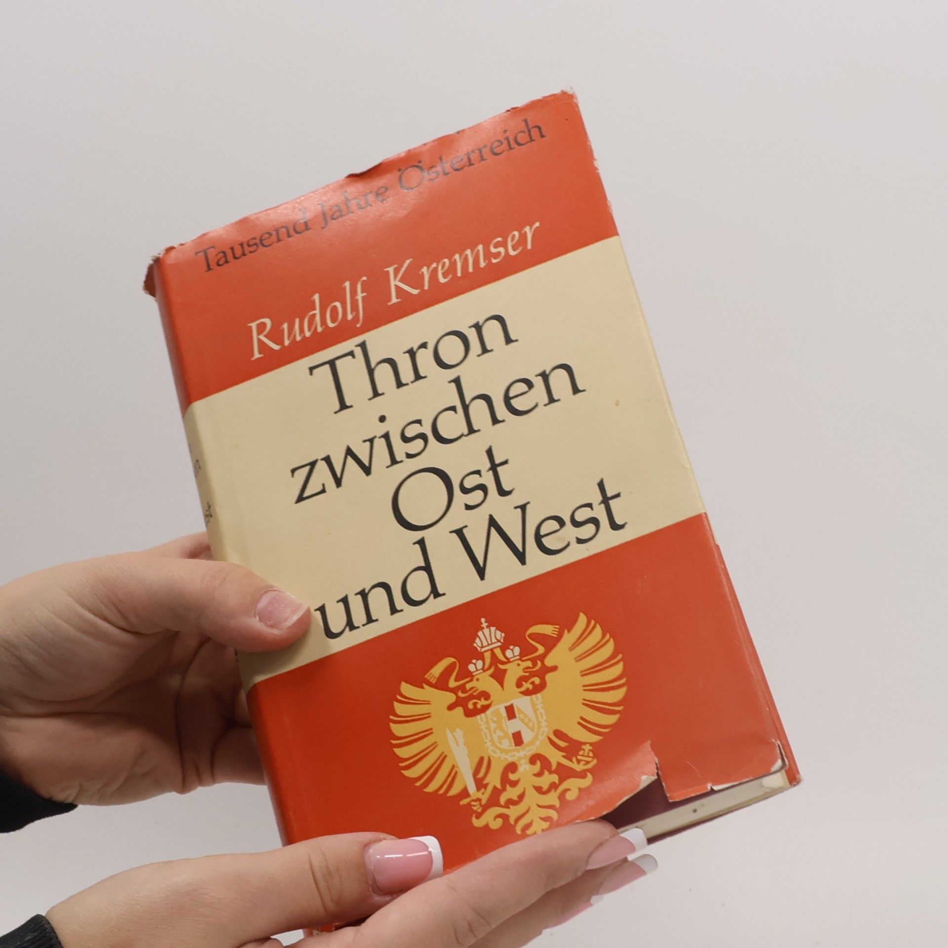Rudolf Kremser Thron zwischen Ost und West