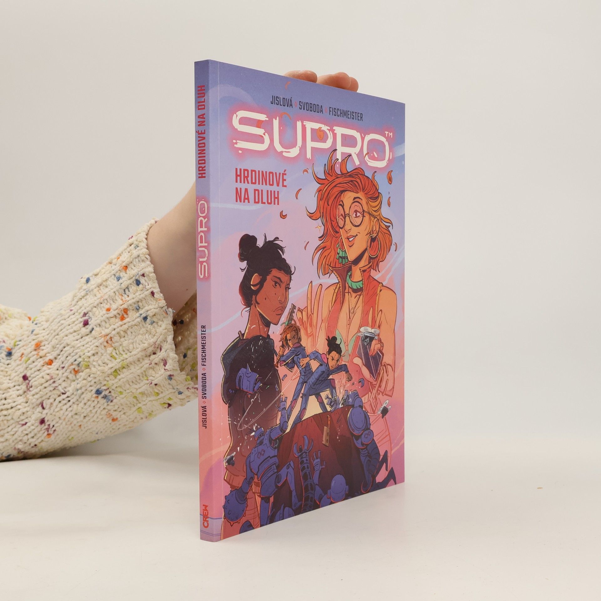 Supro: Hrdinové na dluh