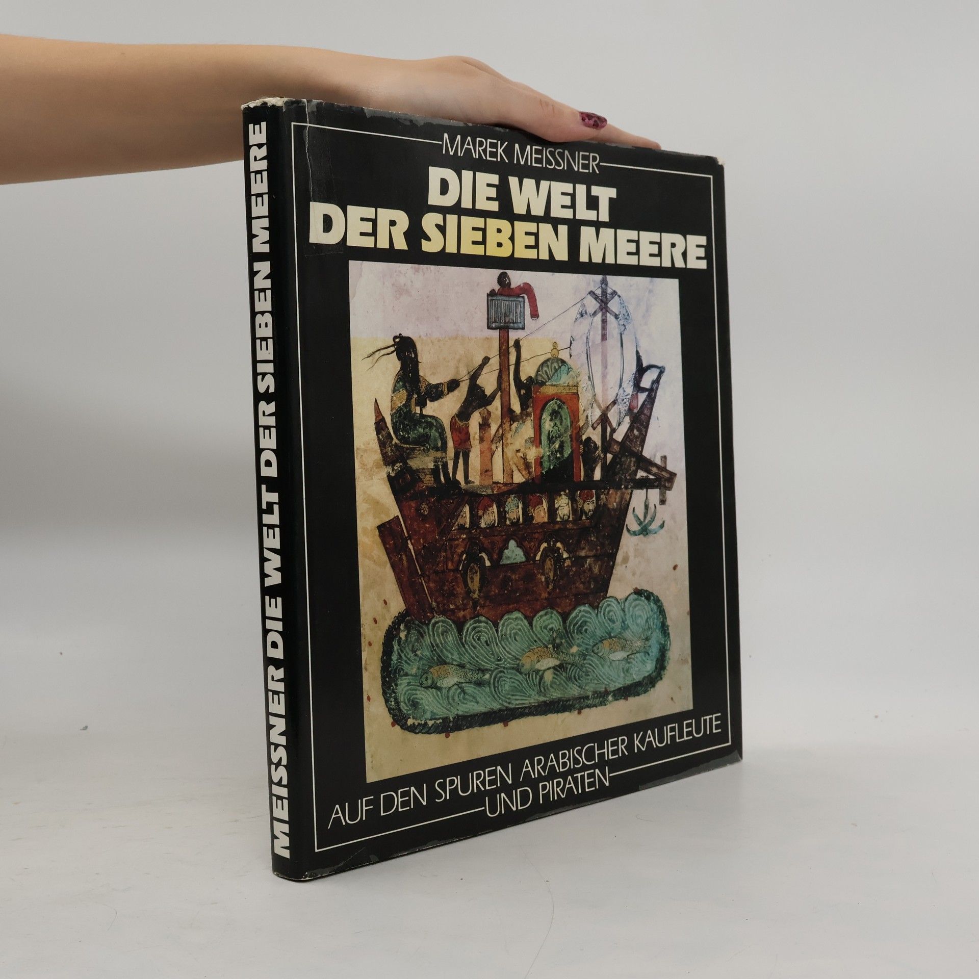 Marek Meissner Die Welt der sieben Meere