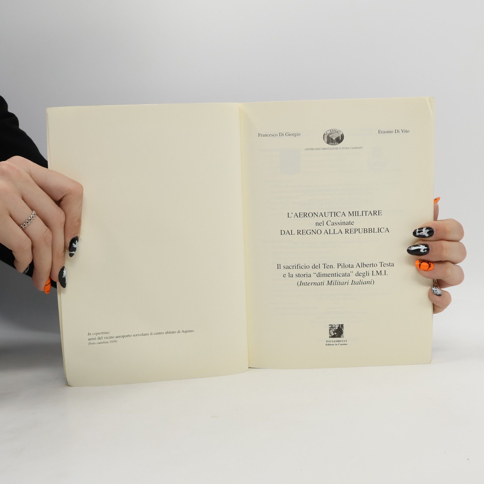 Erasmo Di Vito L'aeronautica militare nel Cassinate dal Regno alla Repubblica
