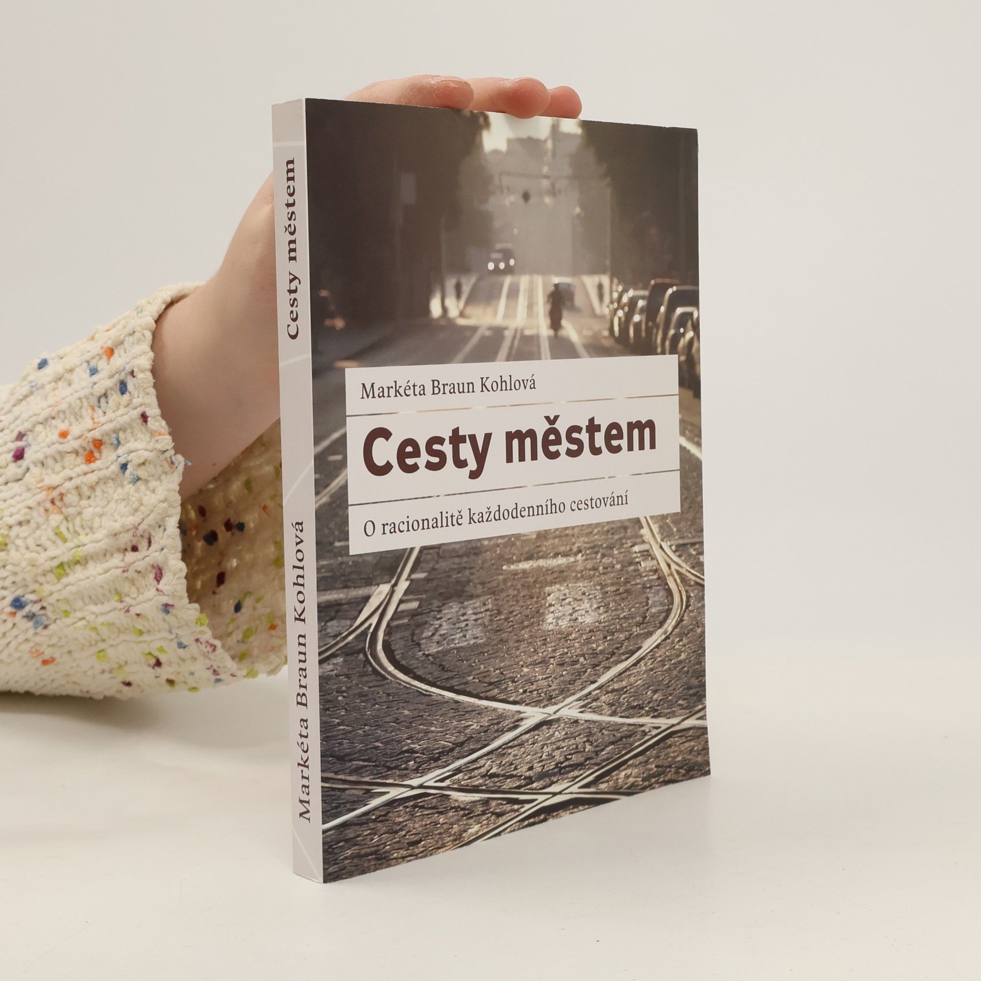Markéta Braun Kohlová Cesty městem