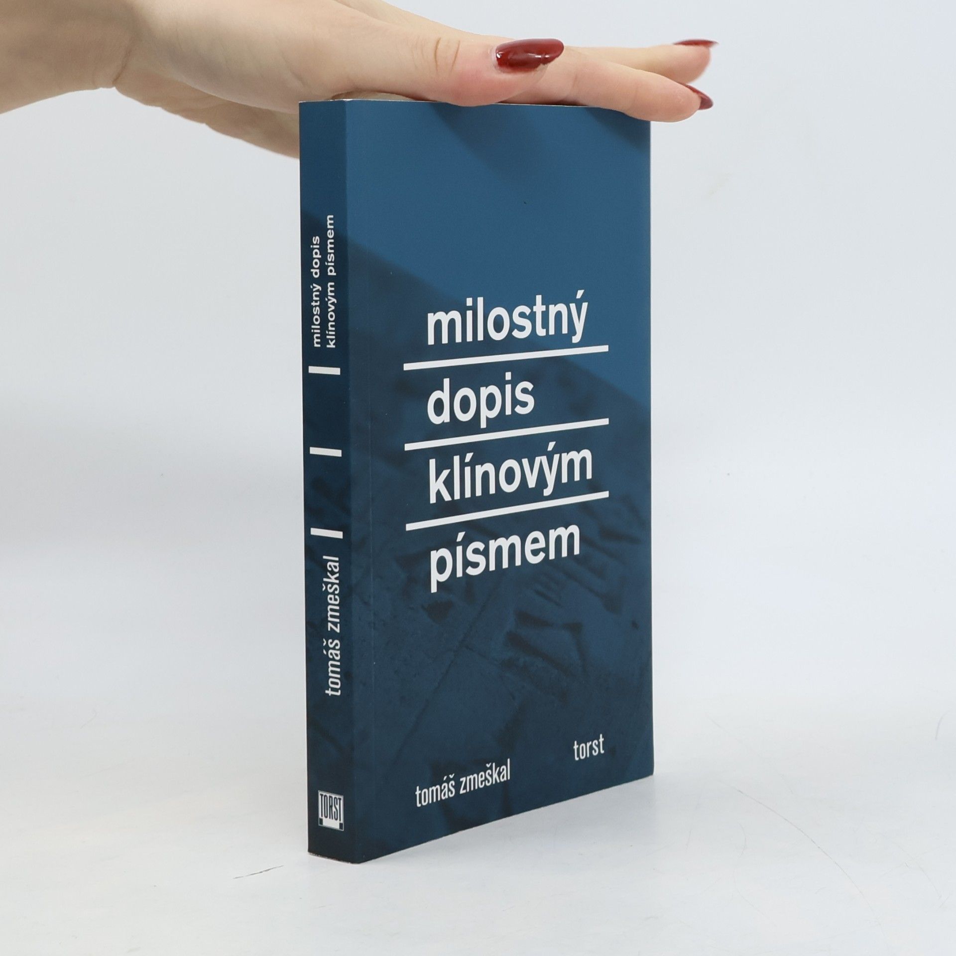Tomáš Zmeškal Milostný dopis klínovým písmem