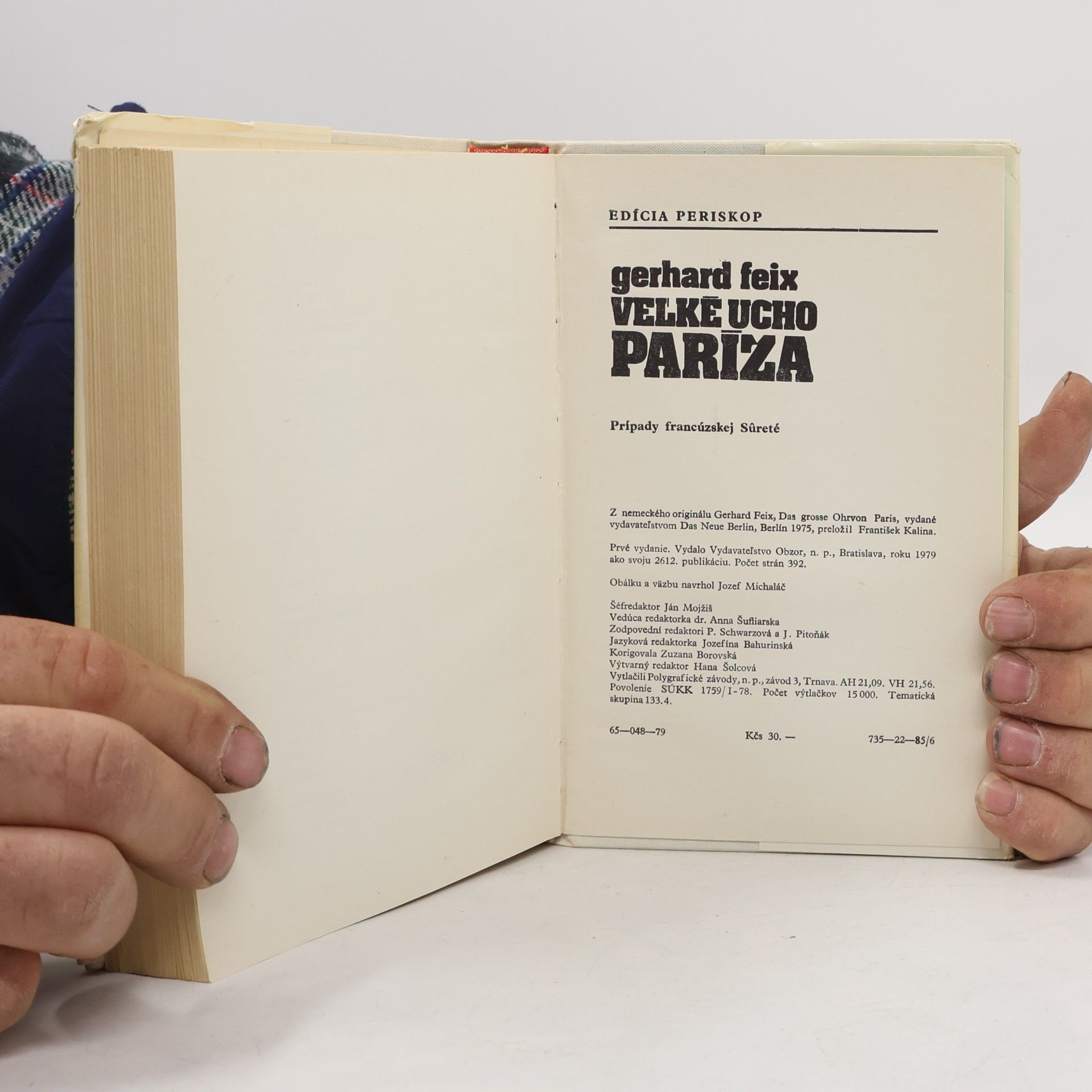 Gerhard Feix Veľké ucho Paríža. Prípady francúzskej Sûreté