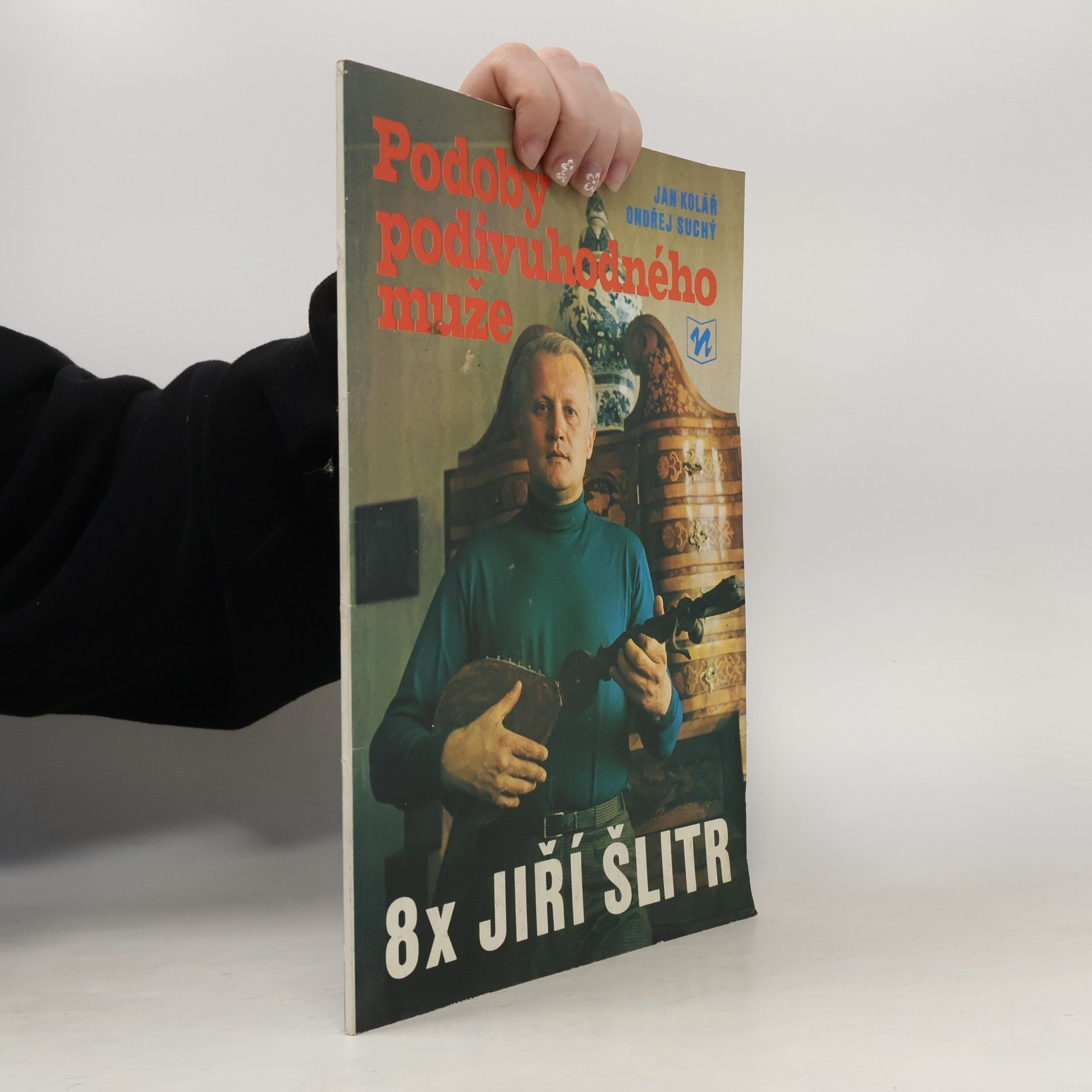 Podoby podivuhodného muže. 8x Jiří Šlitr