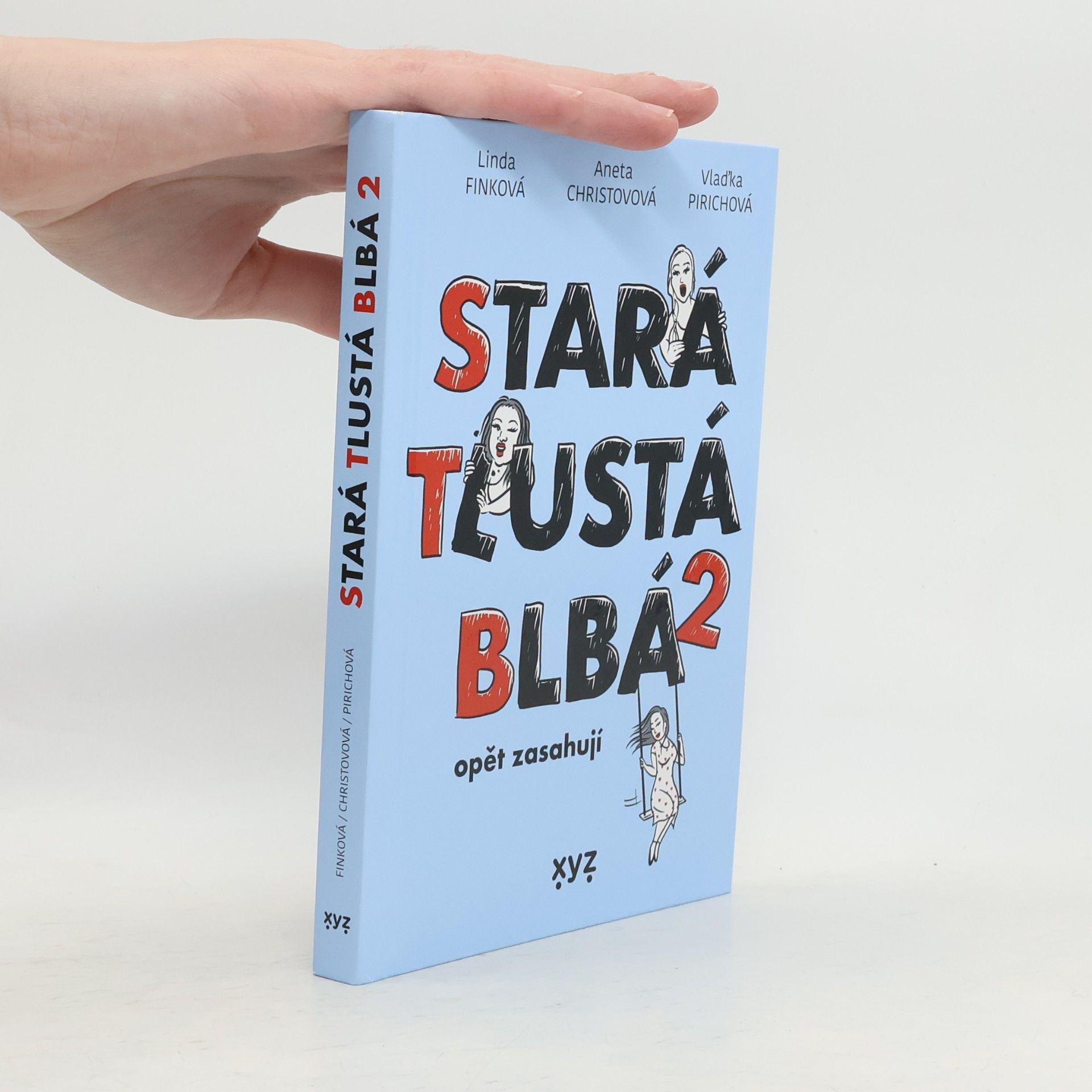 Stará, tlustá, blbá 2 opět zasahují