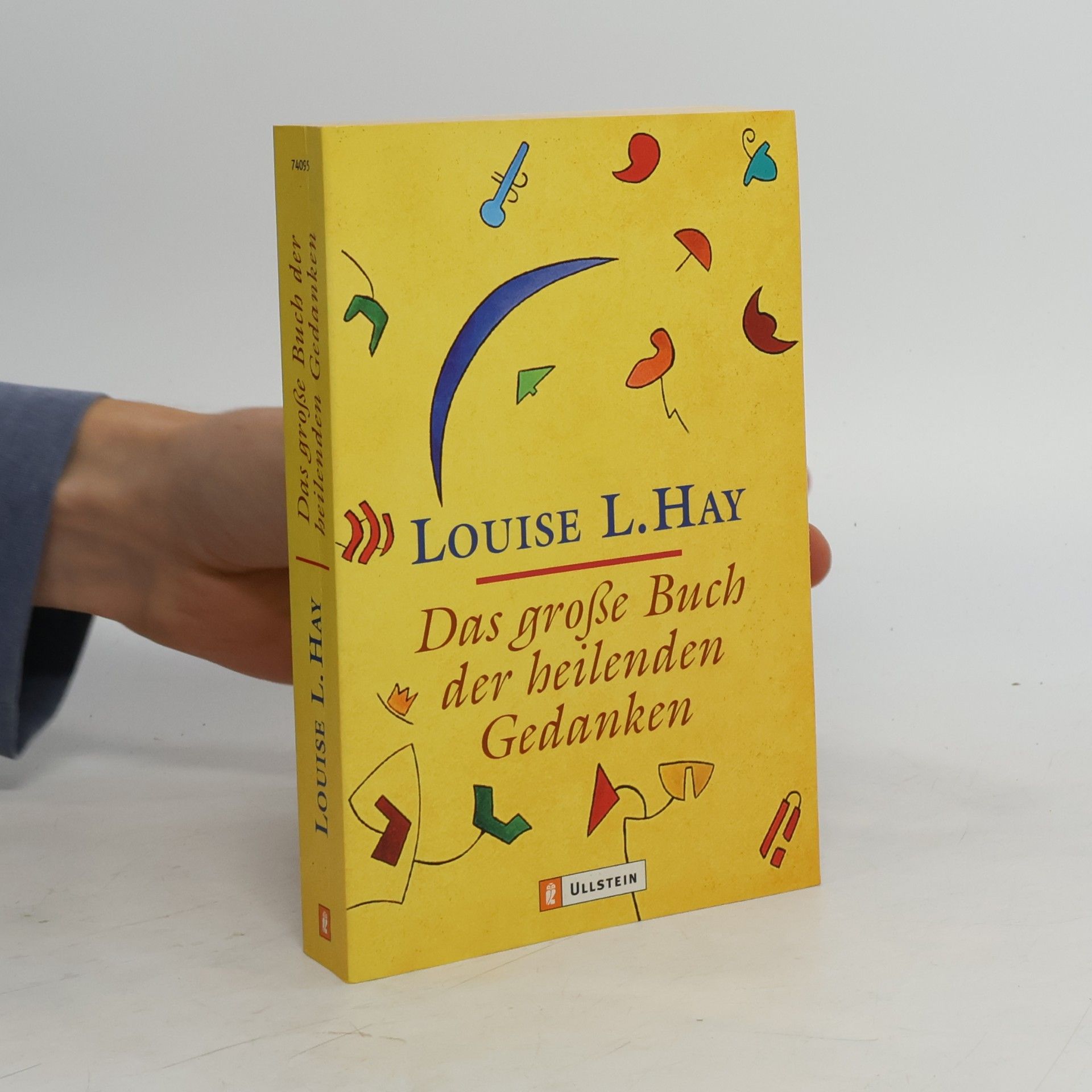 Das große Buch der heilenden Gedanken