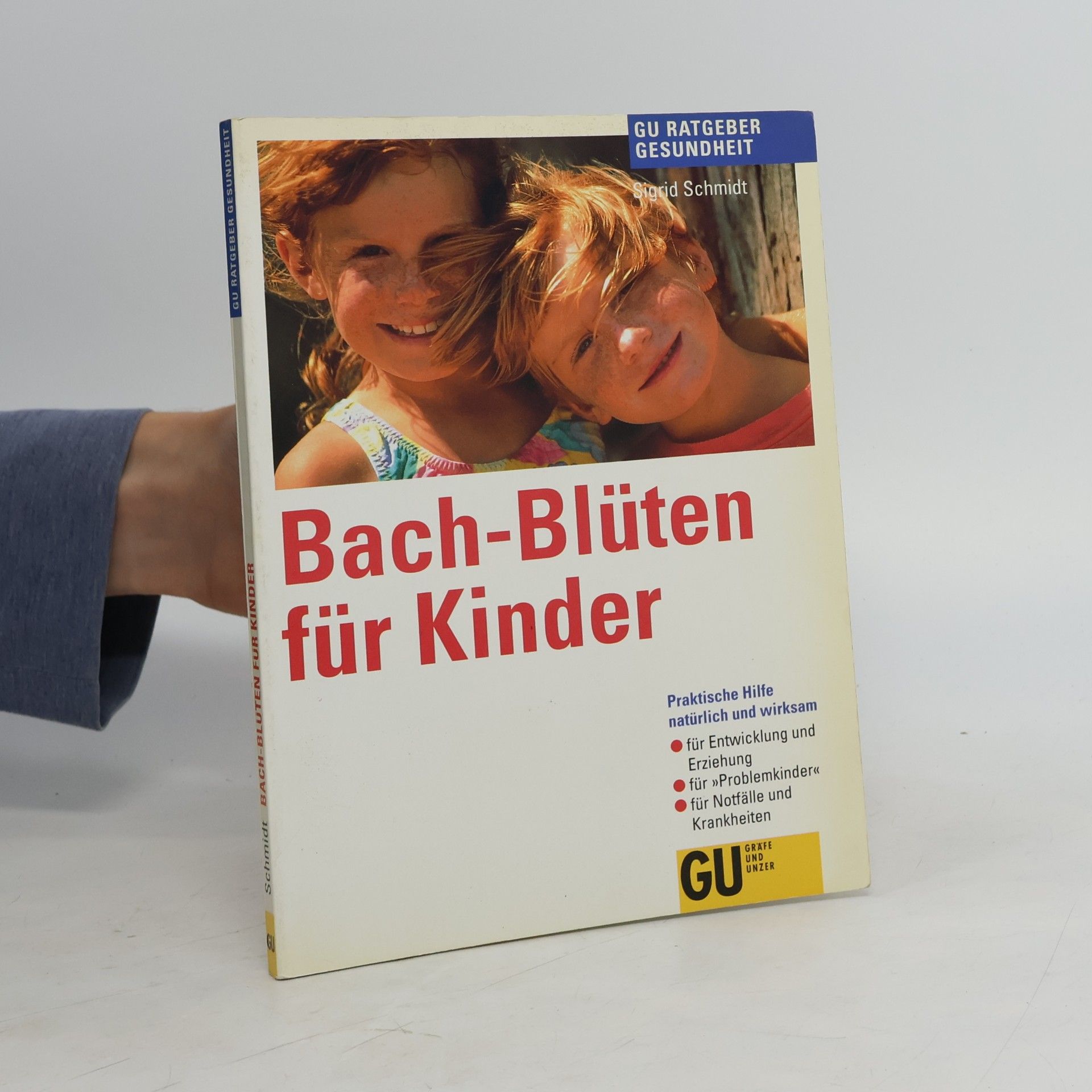 Sigrid Schmidt Bach-Blüten für Kinder