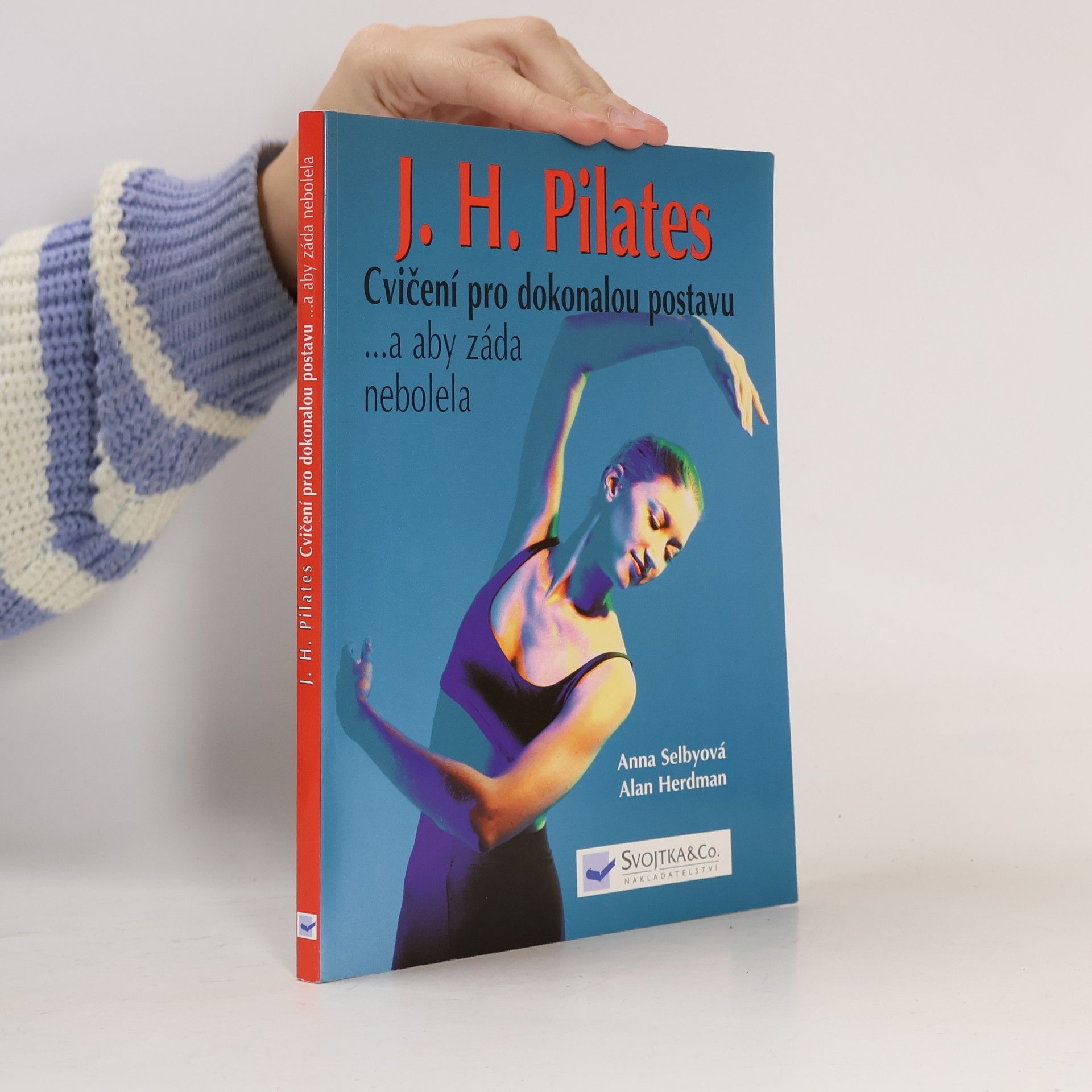 J.H. Pilates - cvičení pro dokonalou postavu ...a aby záda nebolela