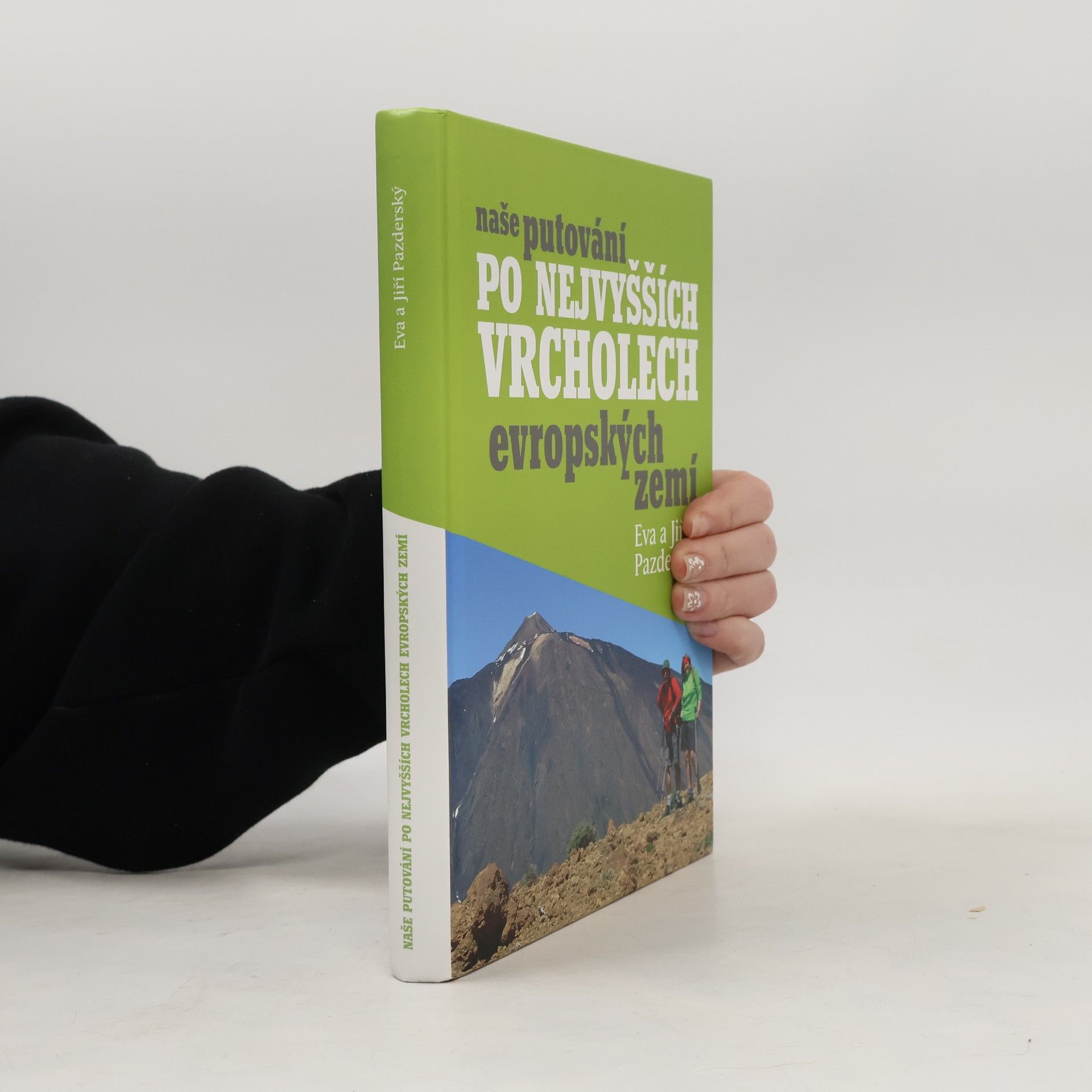 Jiří Pazderský Naše putování po nejvyšších vrcholech evropských zemí