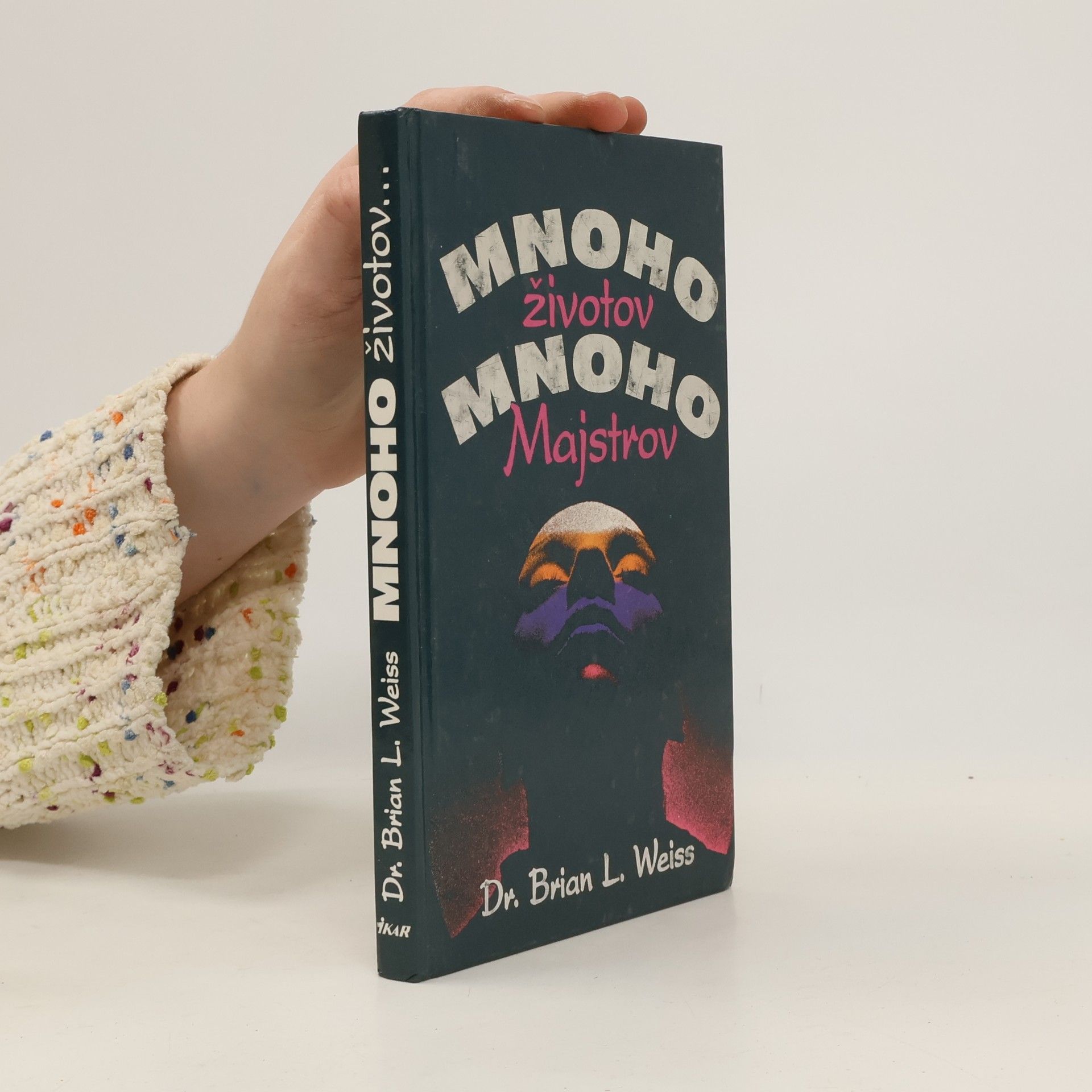 Brian Weiss Mnoho životov, mnoho majstrov