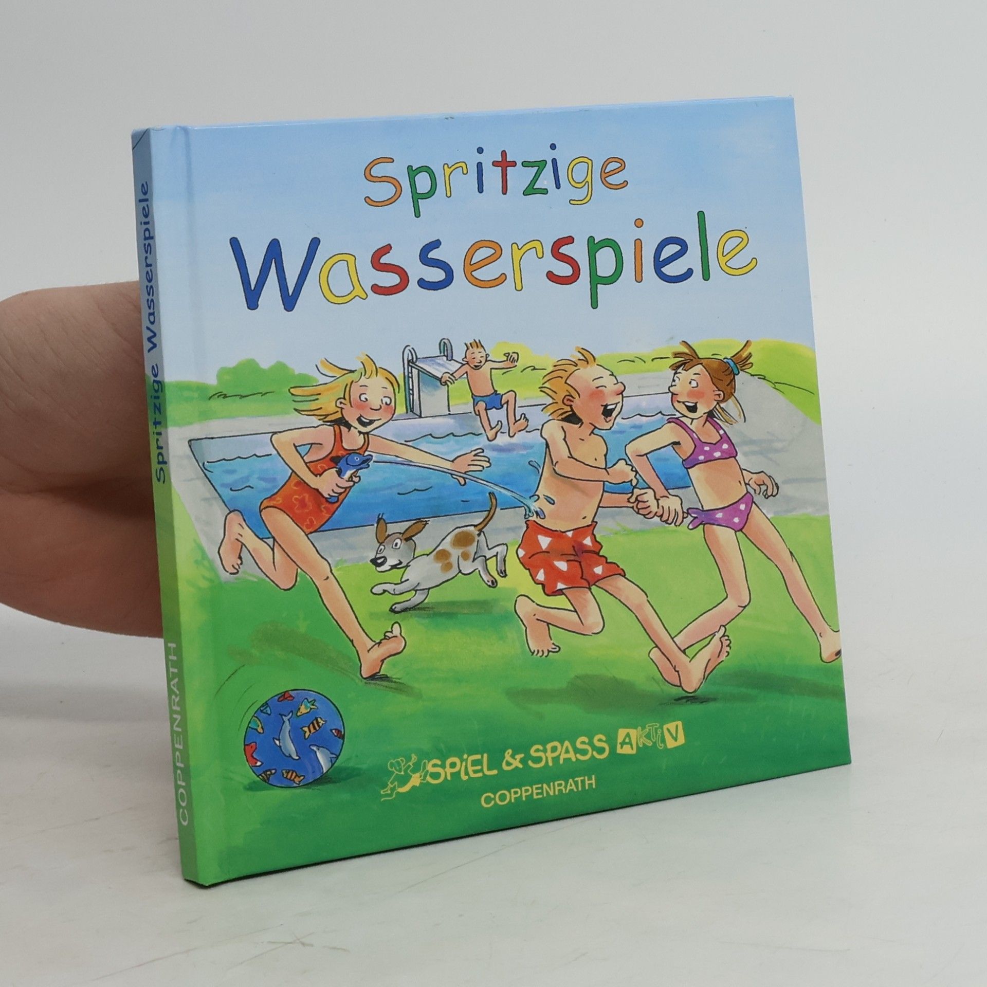 Spiel & Spass aktiv - 5: Spritzige Wasserspiele
