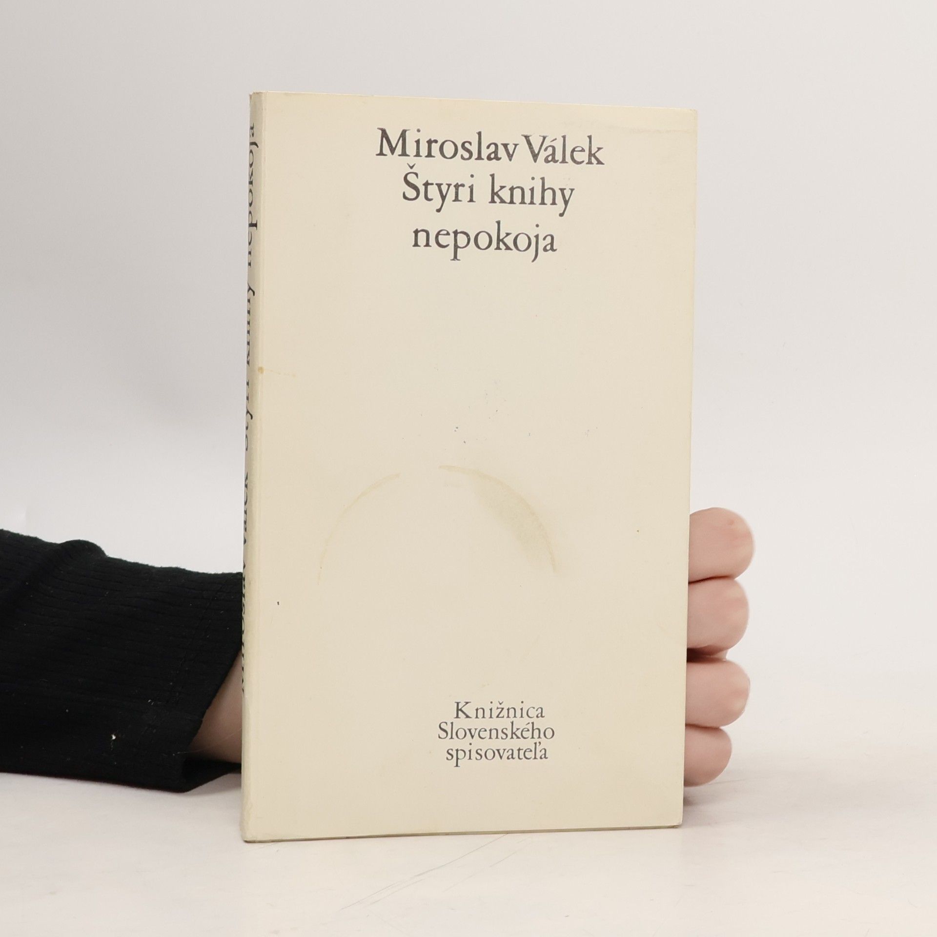 Miroslav Válek Štyri knihy nepokoja