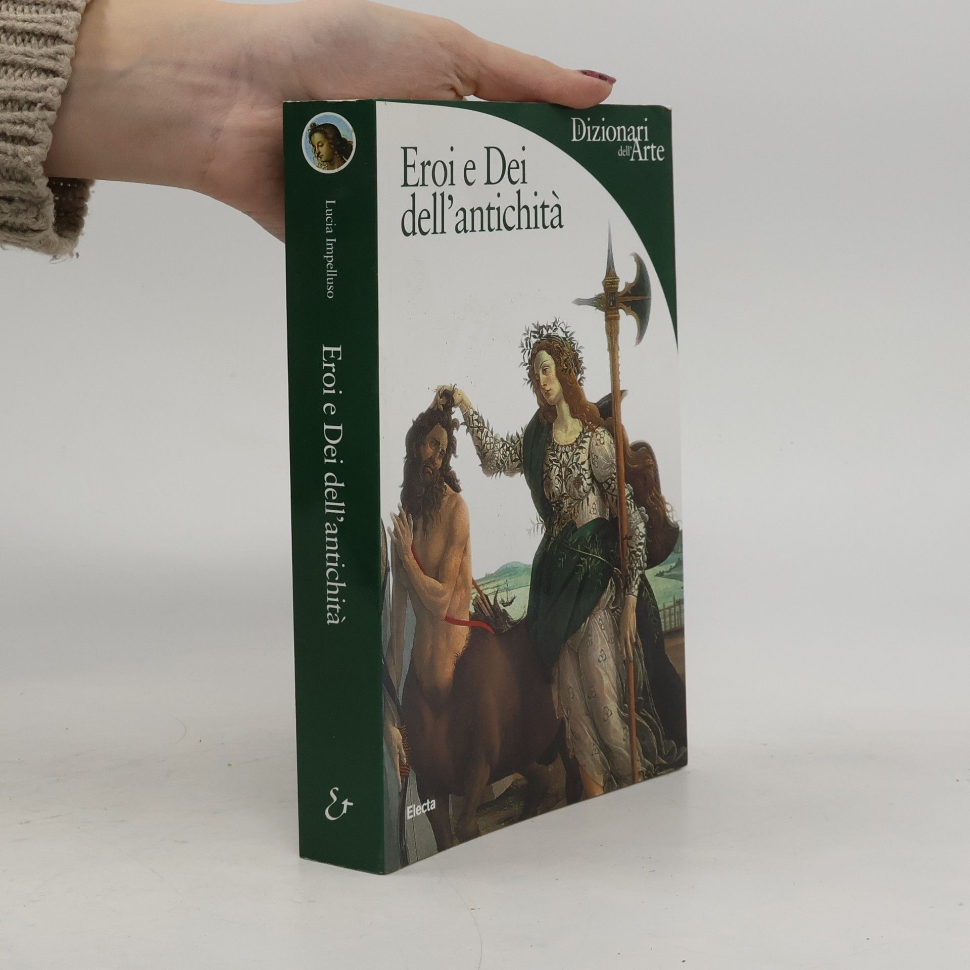 Lucia Impelluso Eroi e dei dell'antichità. Ediz. illustrata