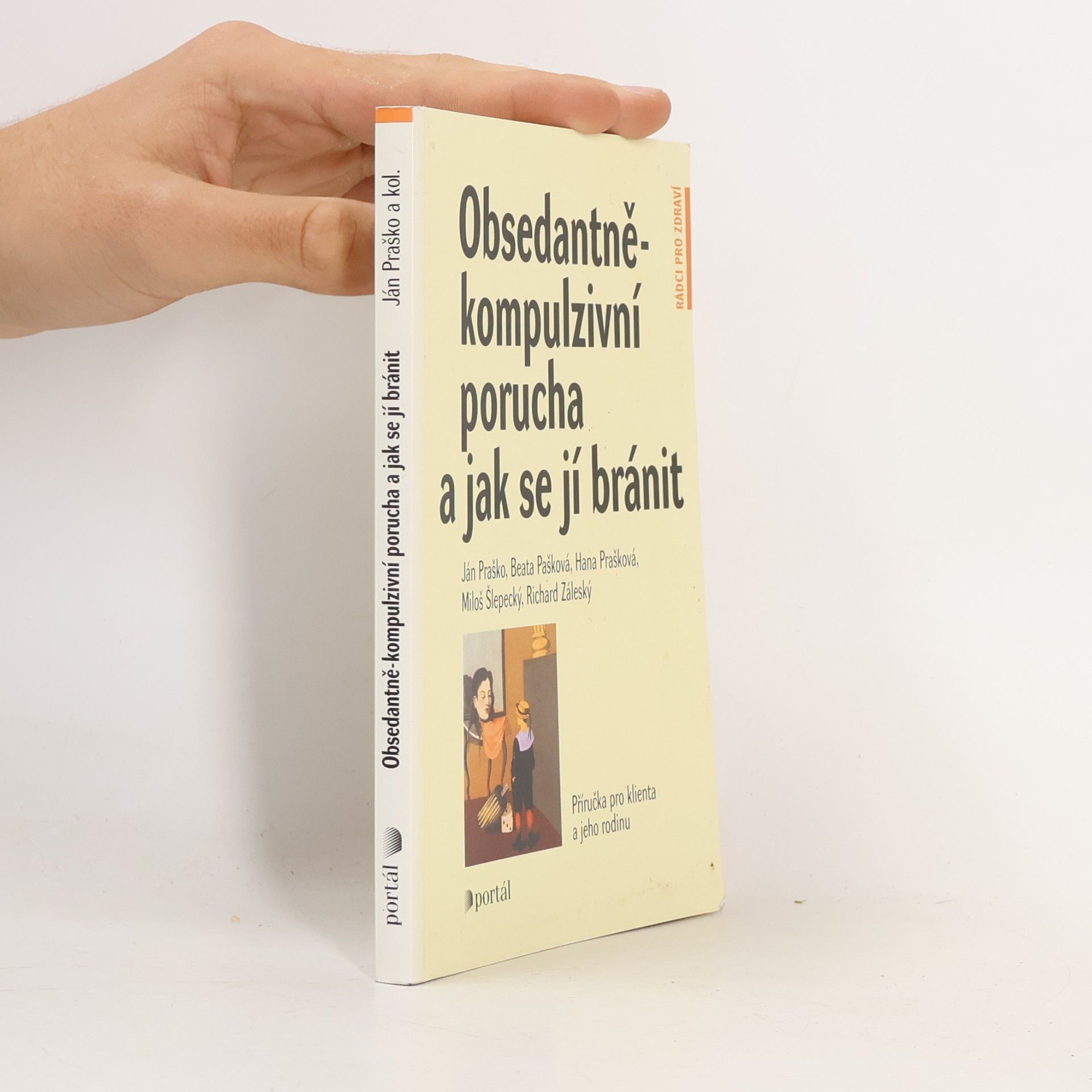 Ján Praško Obsedantně-kompulzivní porucha a jak se jí bránit