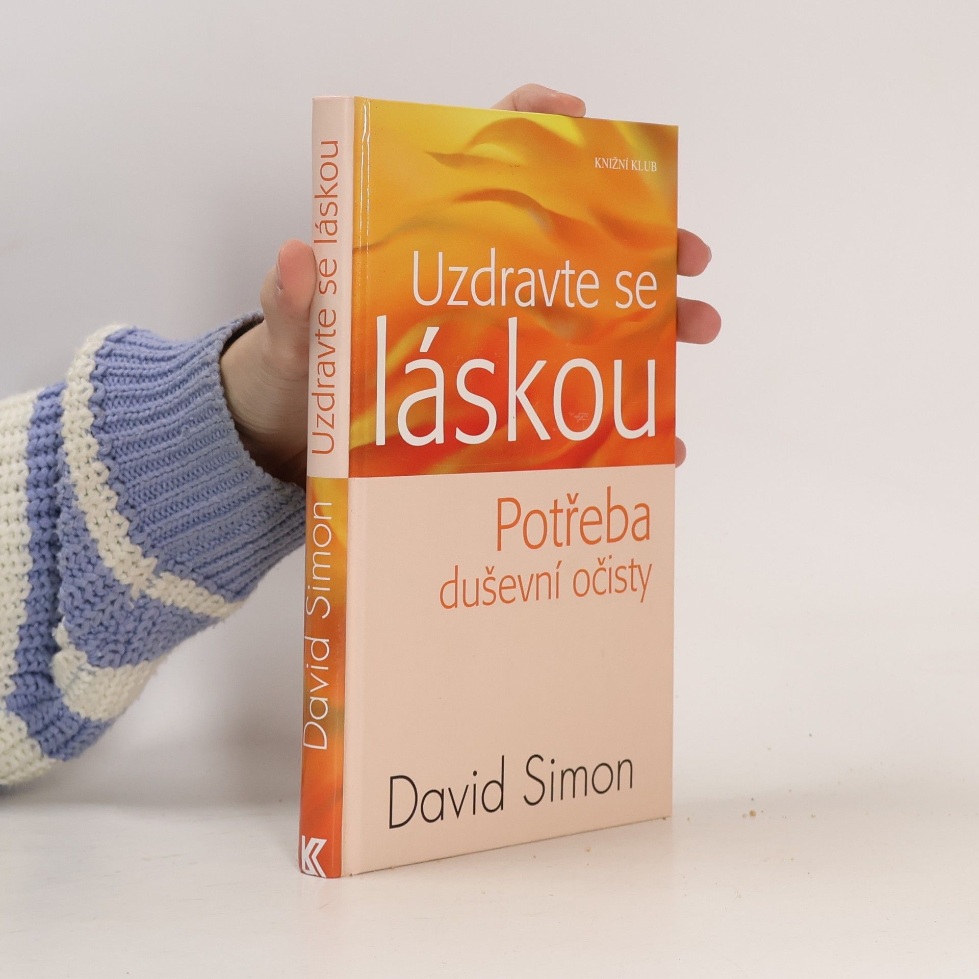 Uzdravte se láskou: Potřeba duševní očisty