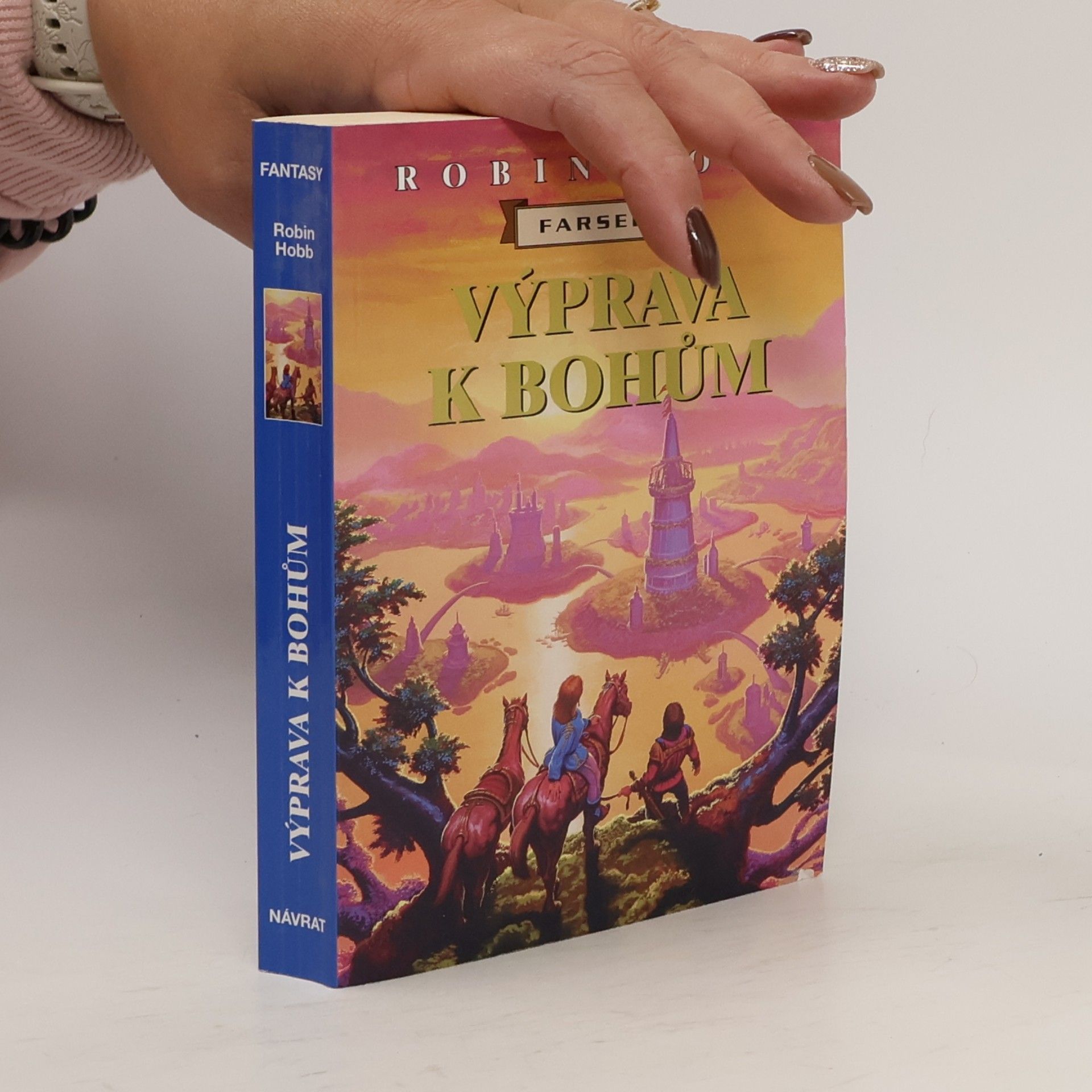 Robin Hobb Výprava k bohům