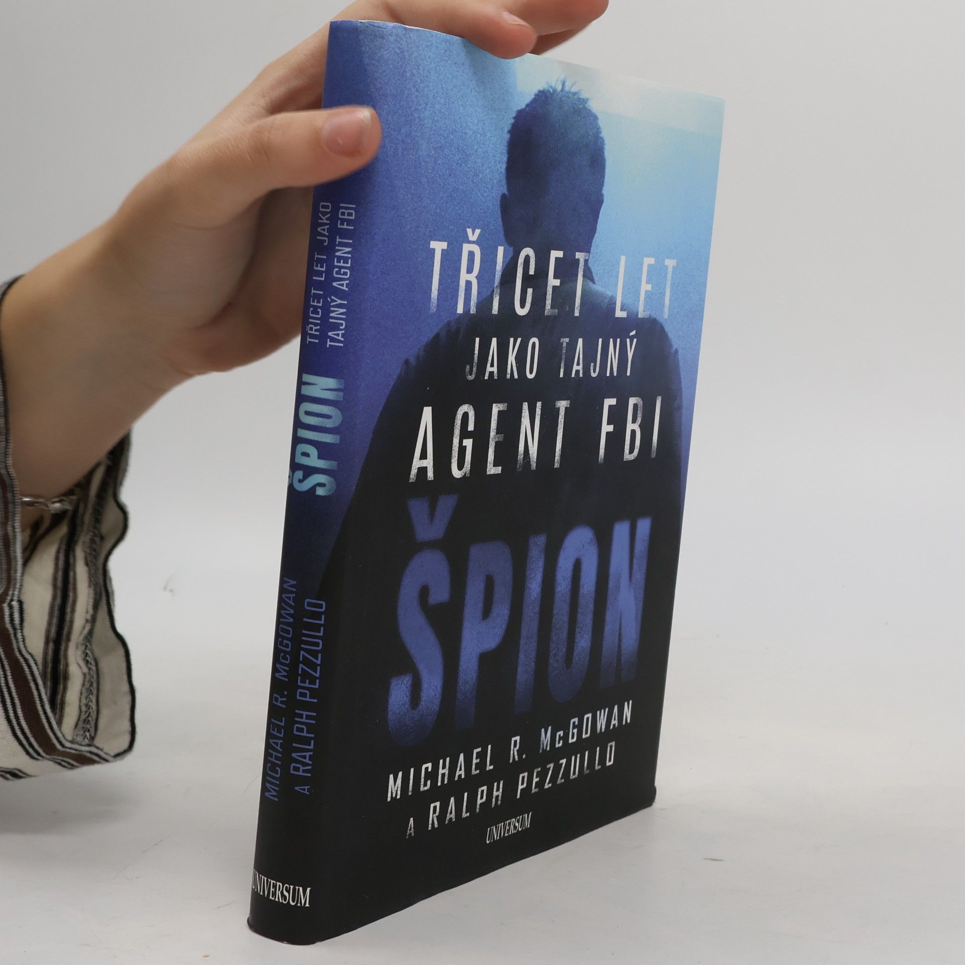 Špion: Třicet let jako tajný agent FBI