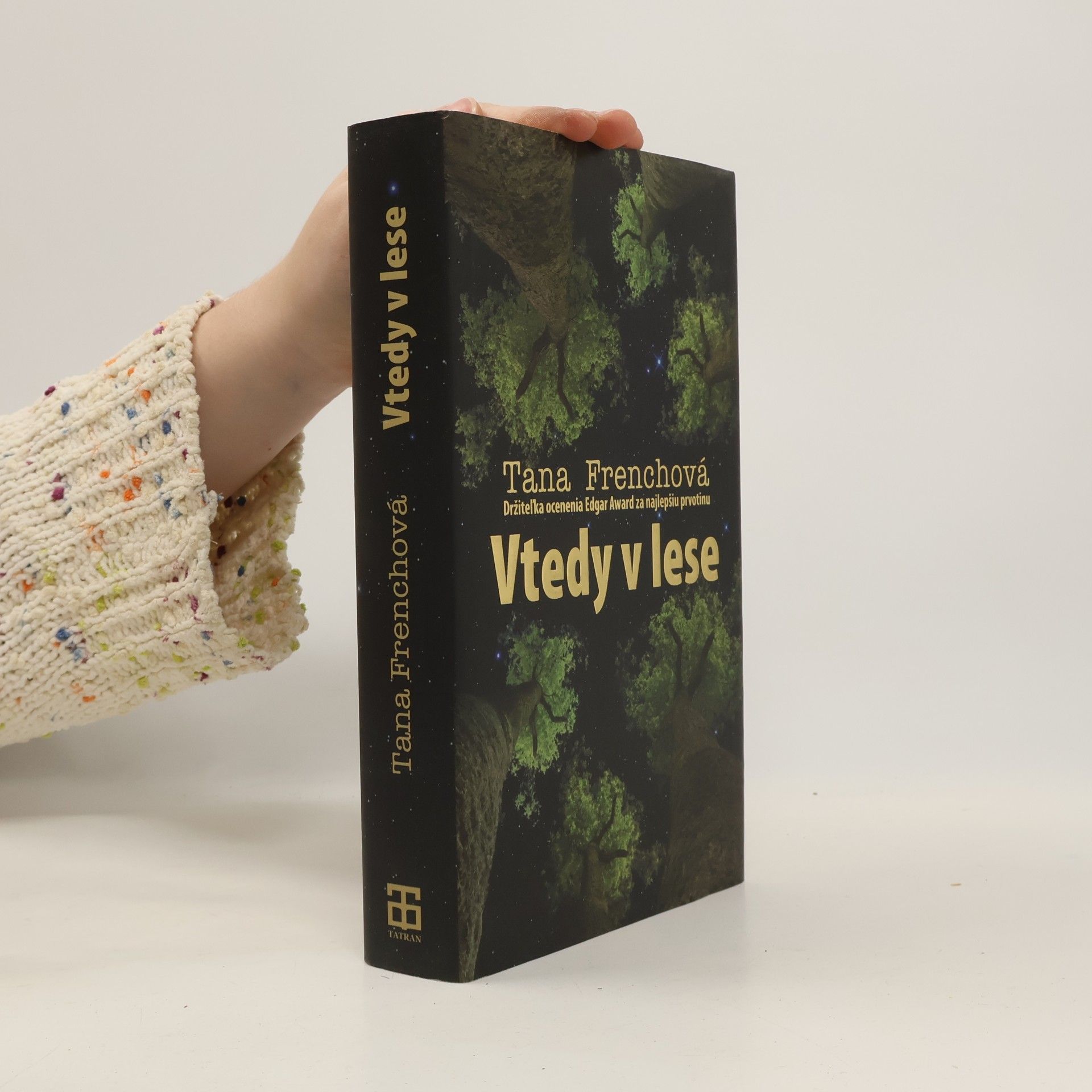 Tana French Vtedy v lese