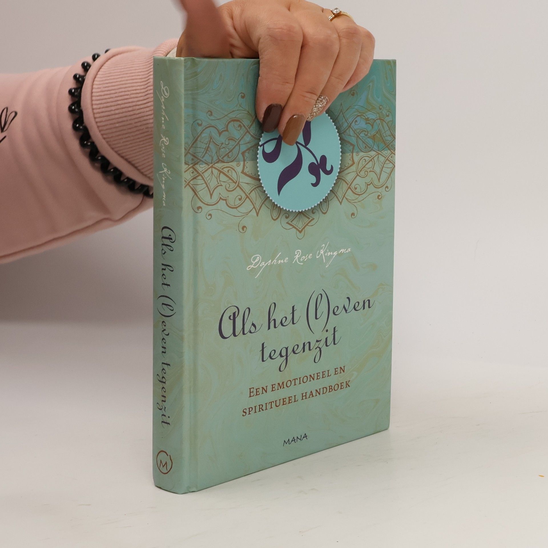 Als het (l)even tegenzit: een emotioneel en spiritueel handboek