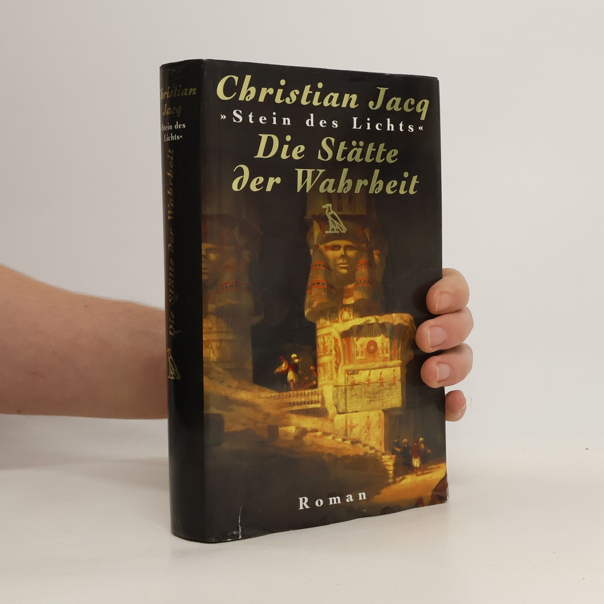 Christian Jacq Die Stätte der Wahrheit