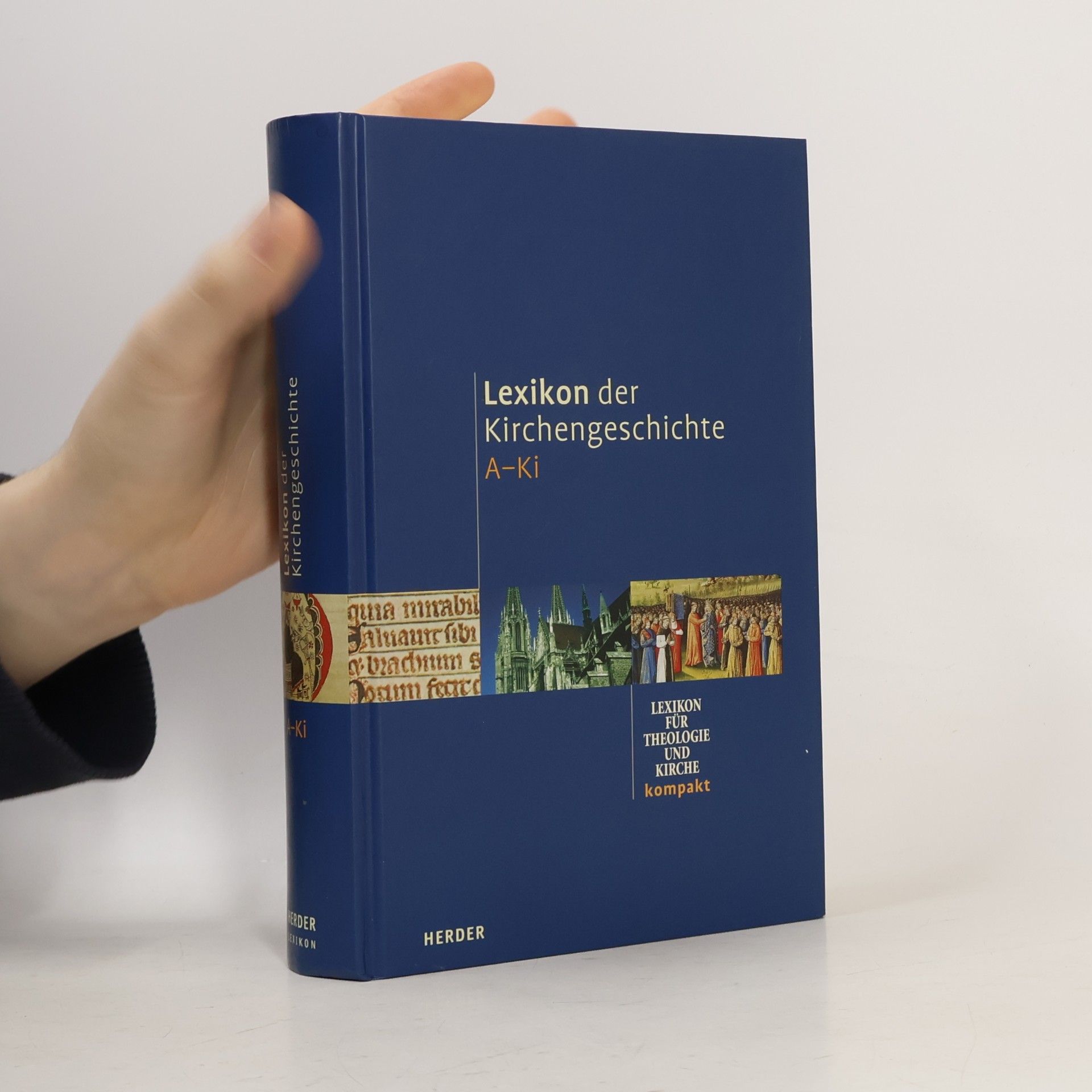 Bruno Steimer Lexikon für Theologie und Kirche - A-Ki: Lexikon der Kirchengeschichte