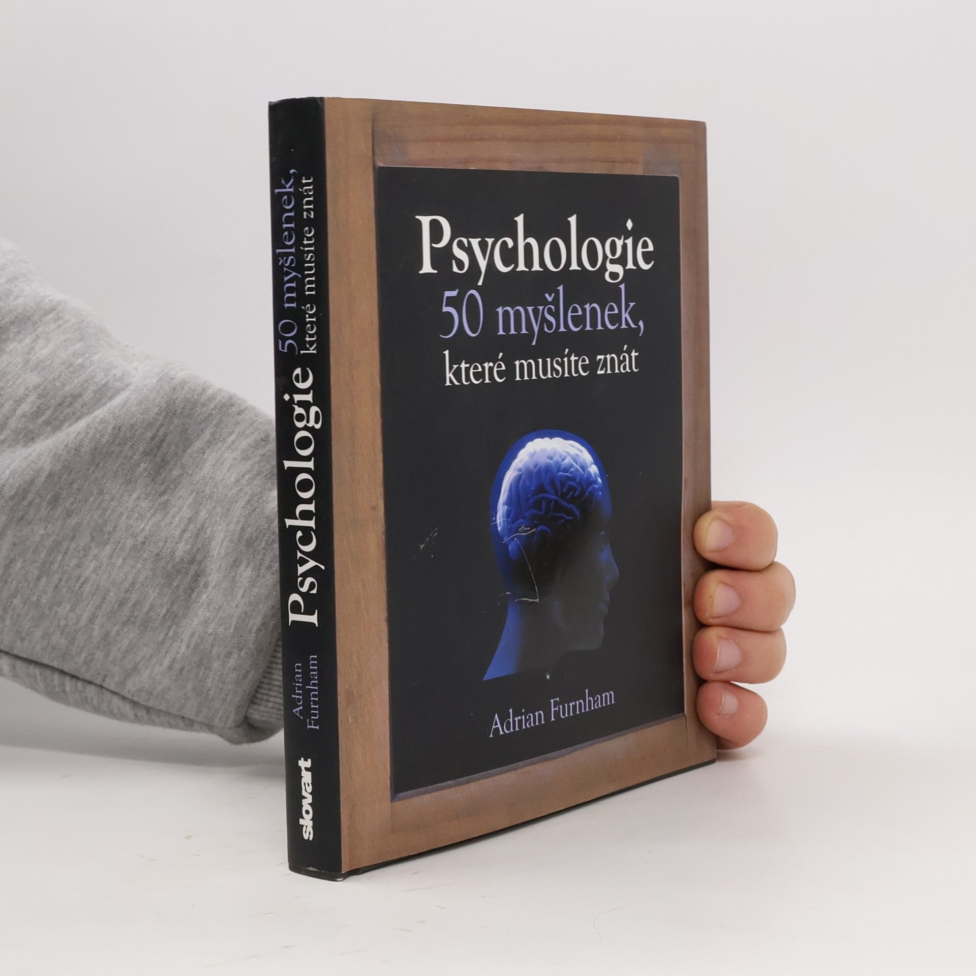 Adrian Furnham Psychologie : 50 myšlenek, které musíte znát