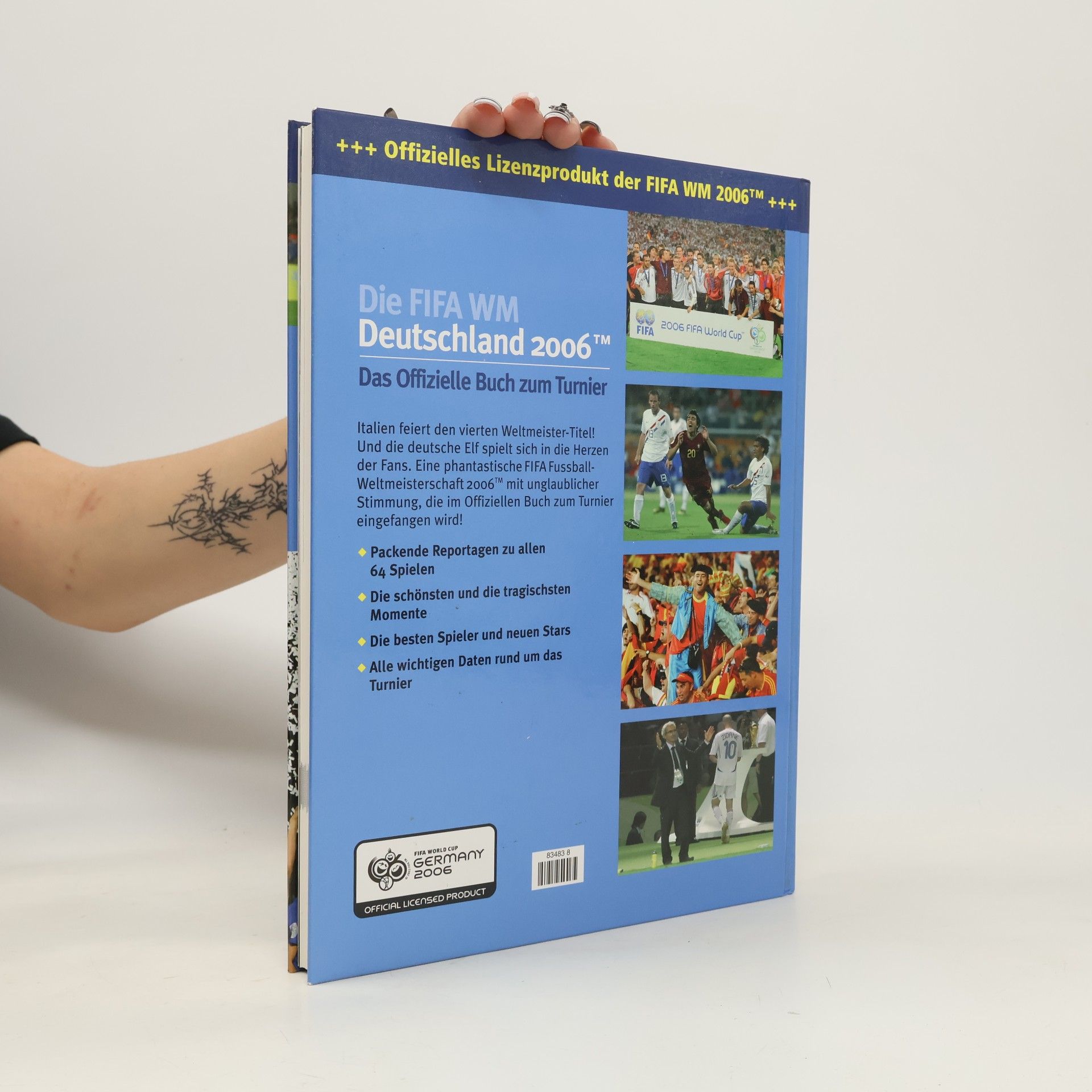 Kolektiv autorů Die FIFA WM. Deutschland 2006. Das Offizielle Buch zum Turnier