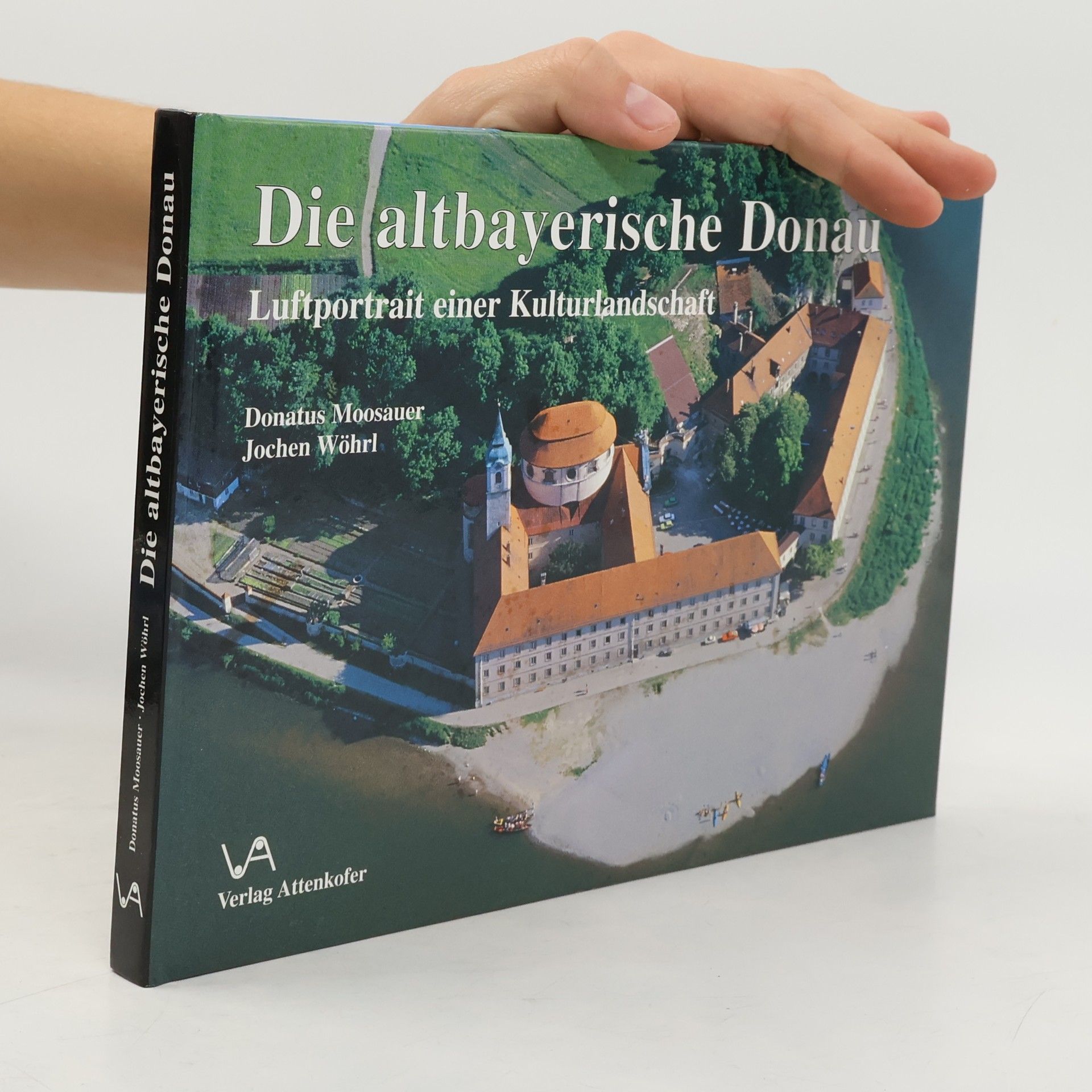 Donatus Moosauer Die altbayerische Donau