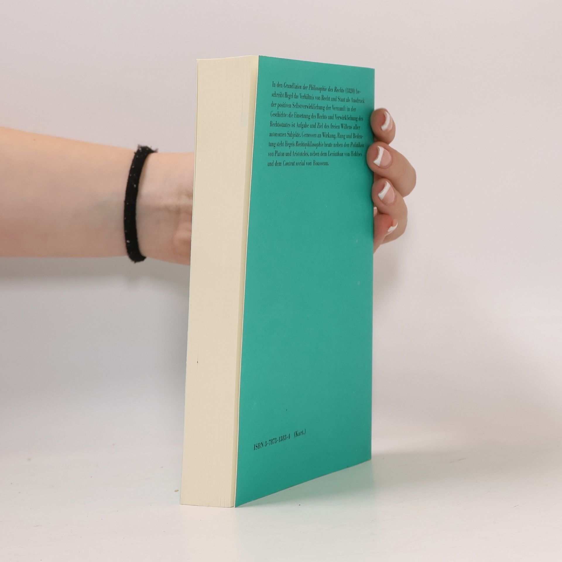 Georg Wilhelm Friedrich Hegel Philosophische Bibliothek - 483: Grundlinien der Philosophie des Rechts