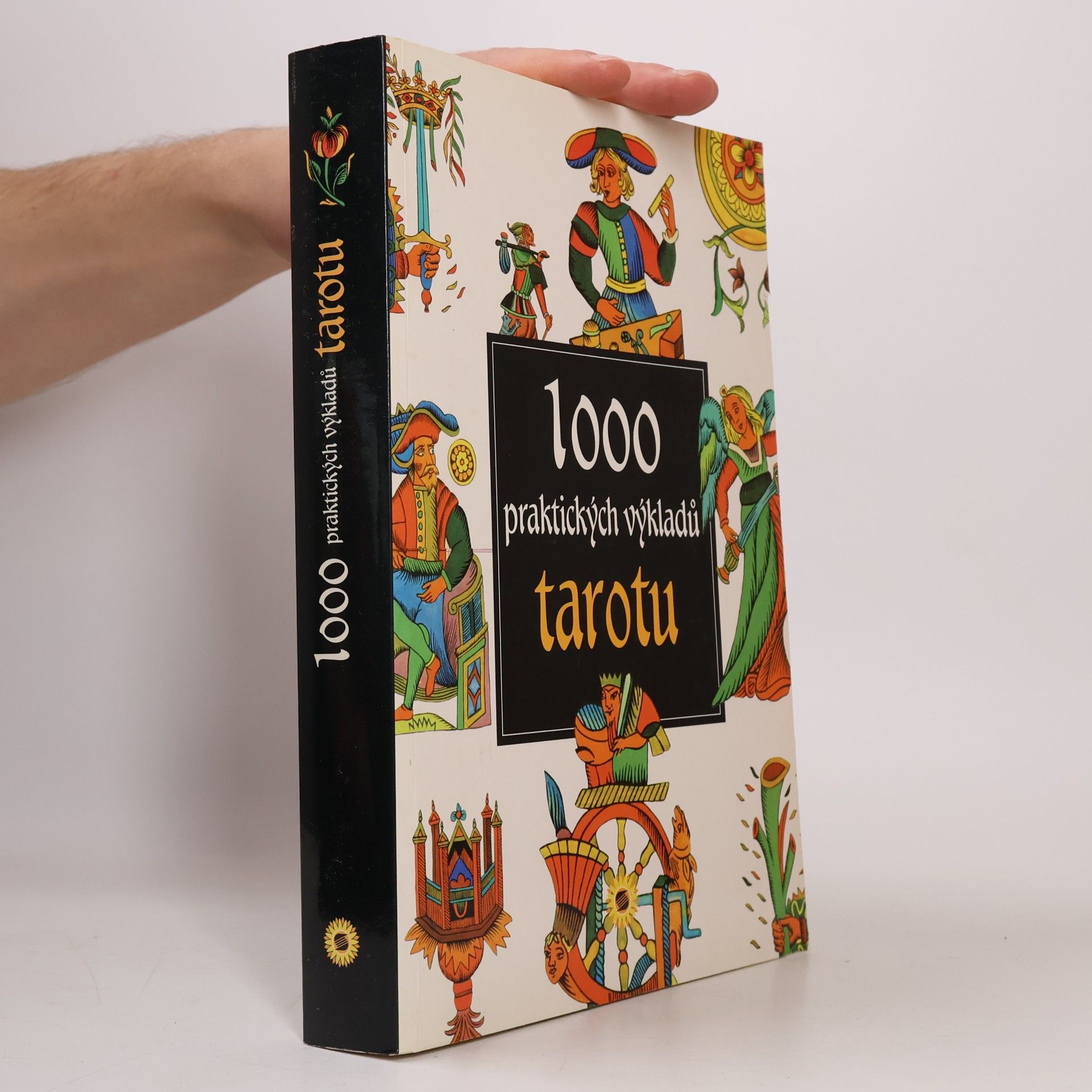 Antonia Redondela 1000 praktických výkladů tarotu
