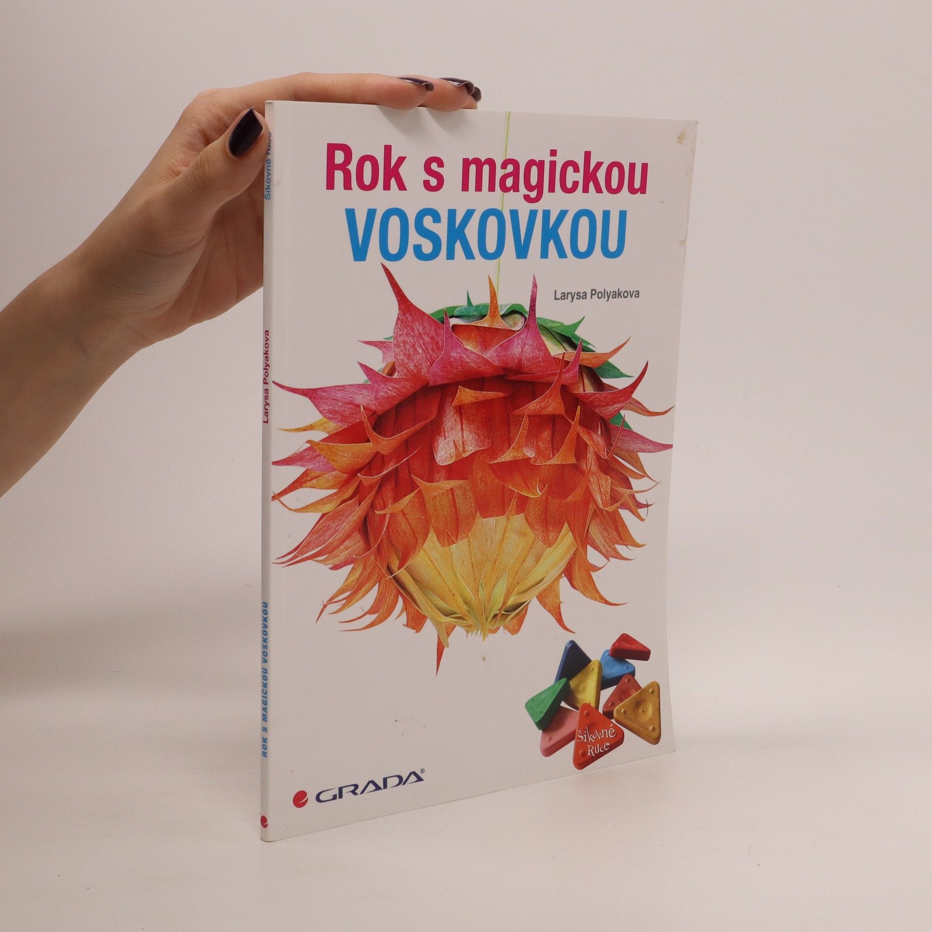 Larysa Polyakova Rok s magickou voskovkou