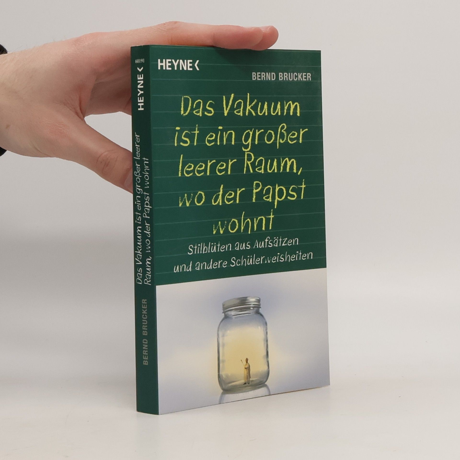 Bernd Brucker Ein Vakuum ist ein großer leerer Raum, wo der Papst wohnt