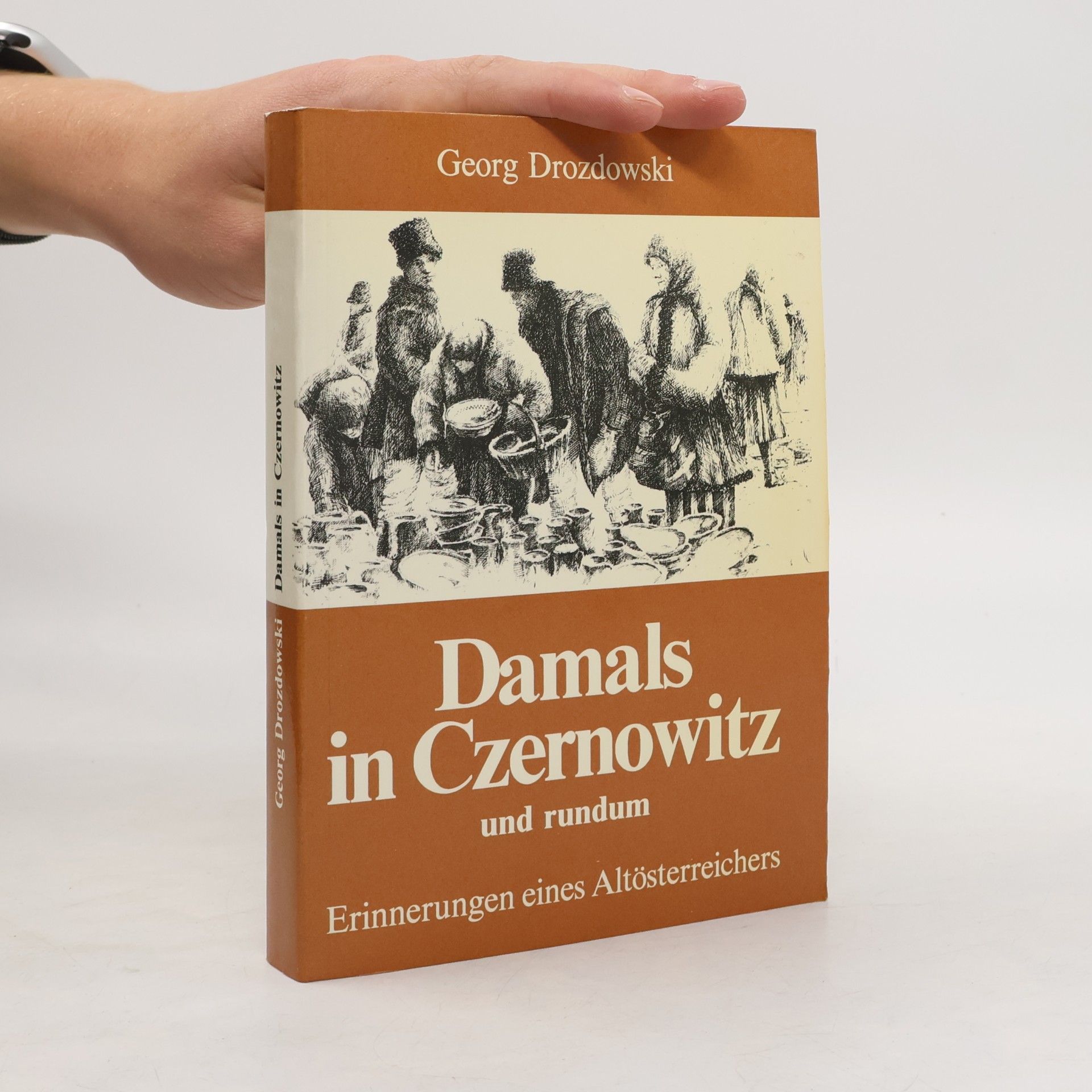 Georg Drozdowski Damals in Czernowitz und rundum