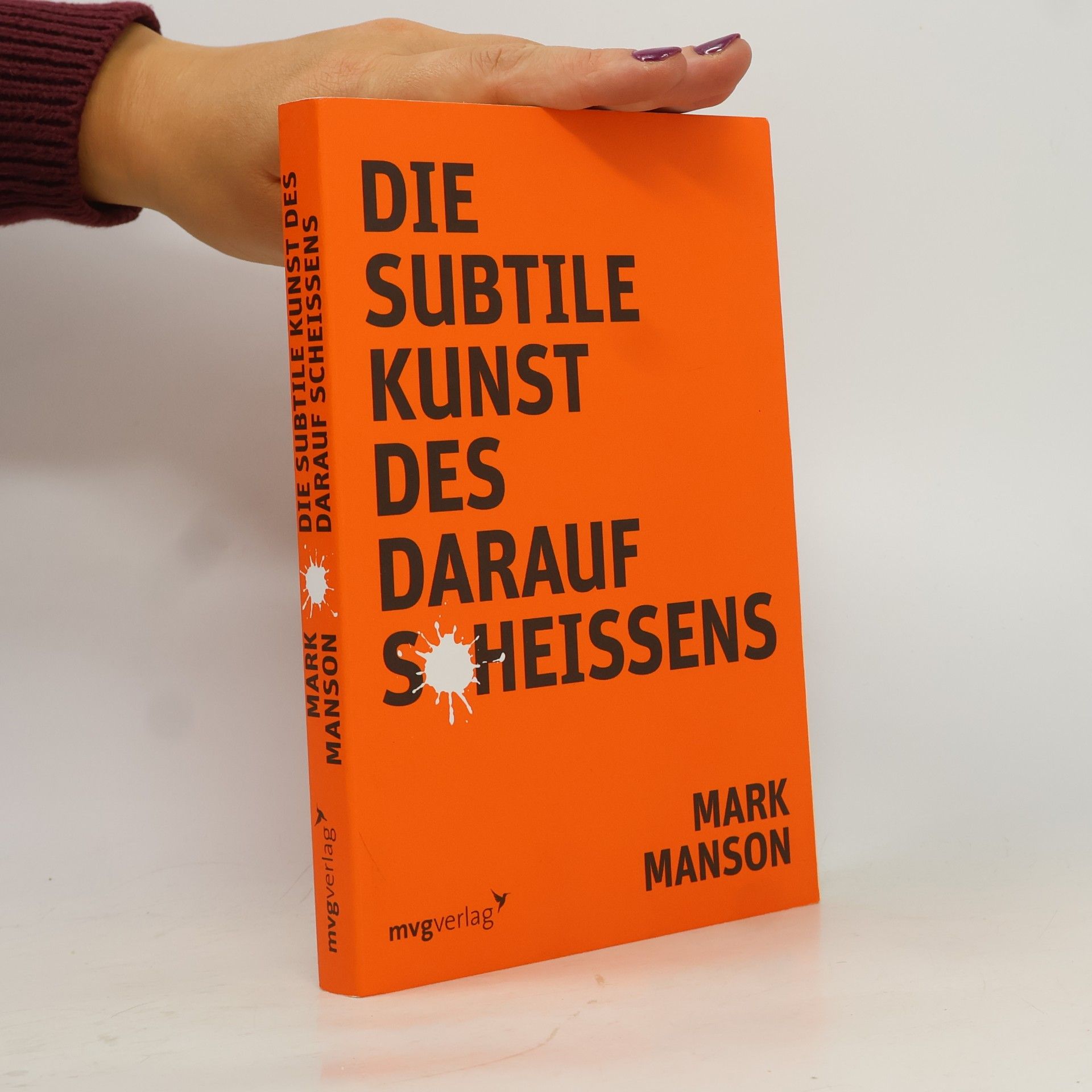 Mark Manson Die subtile Kunst des darauf Scheissens