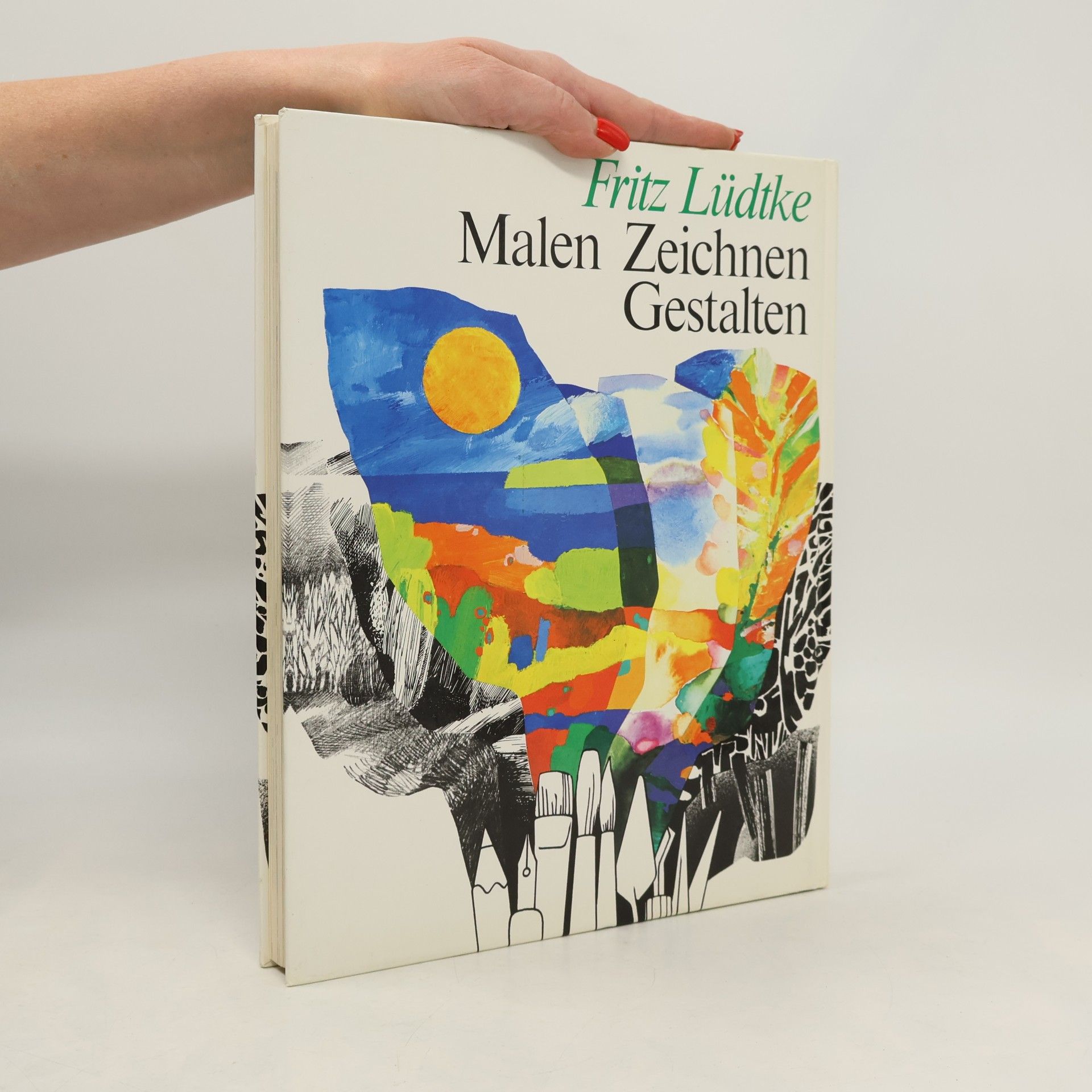 Fritz Lüdtke Malen. Zeichnen. Gestalten