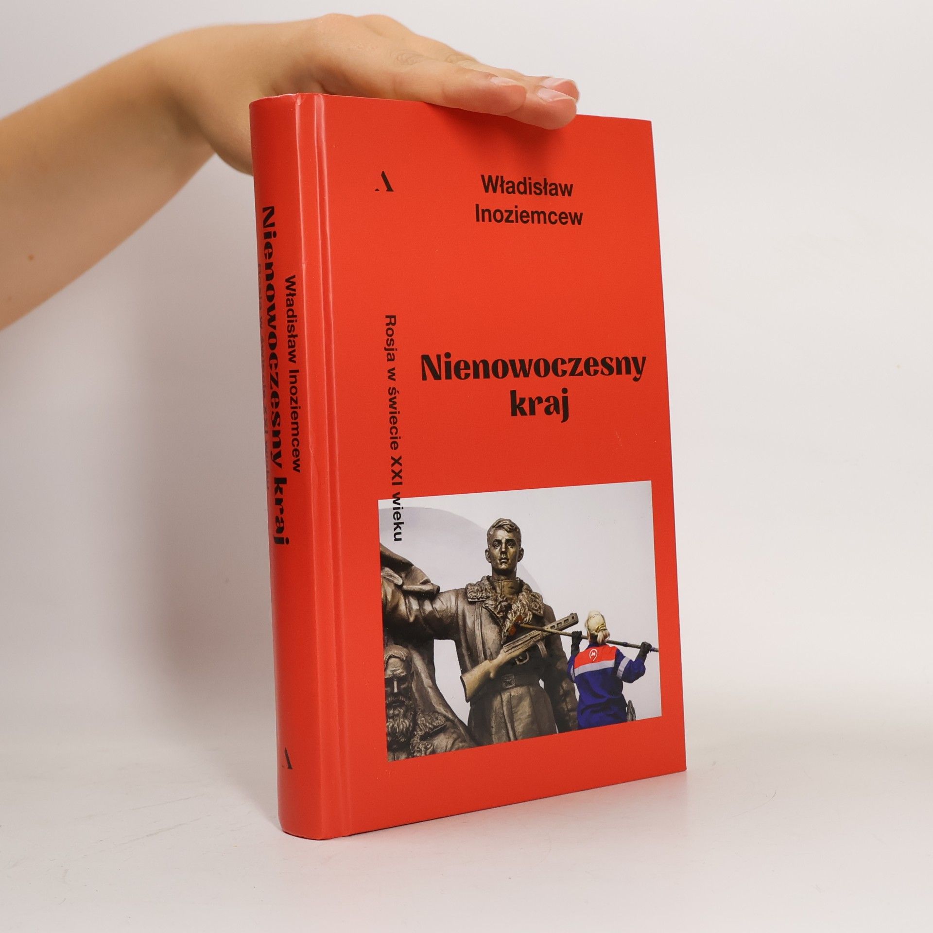 Nienowoczesny kraj. Rosja w świecie XXI wieku