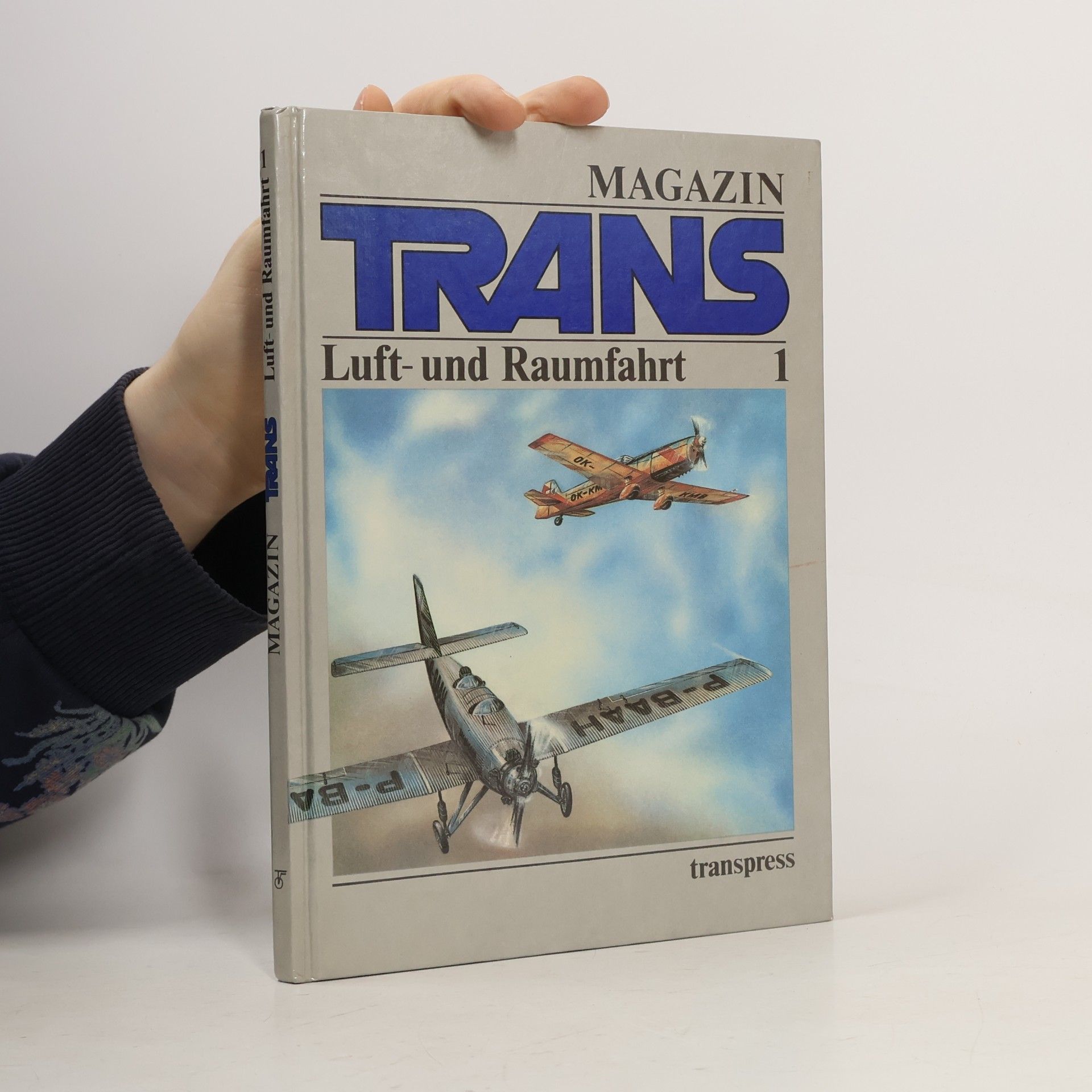 Autorenkollektiv Trans Magazin Luft und Raumfahrt. [Band] 1