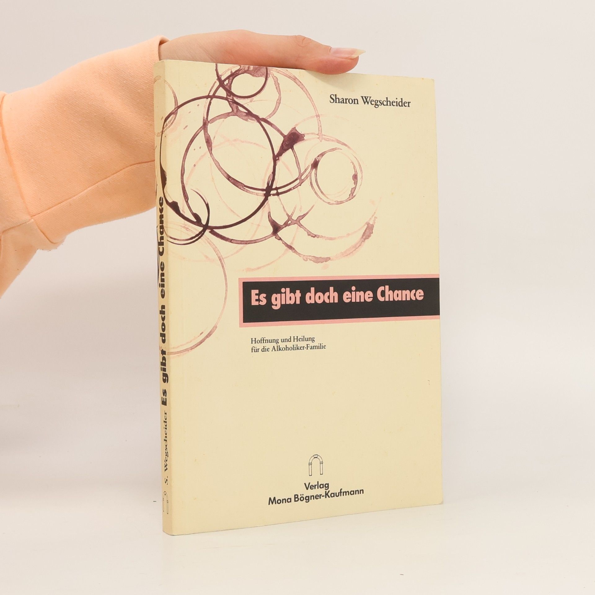 Sharon Wegscheider-Cruse Es gibt doch eine Chance