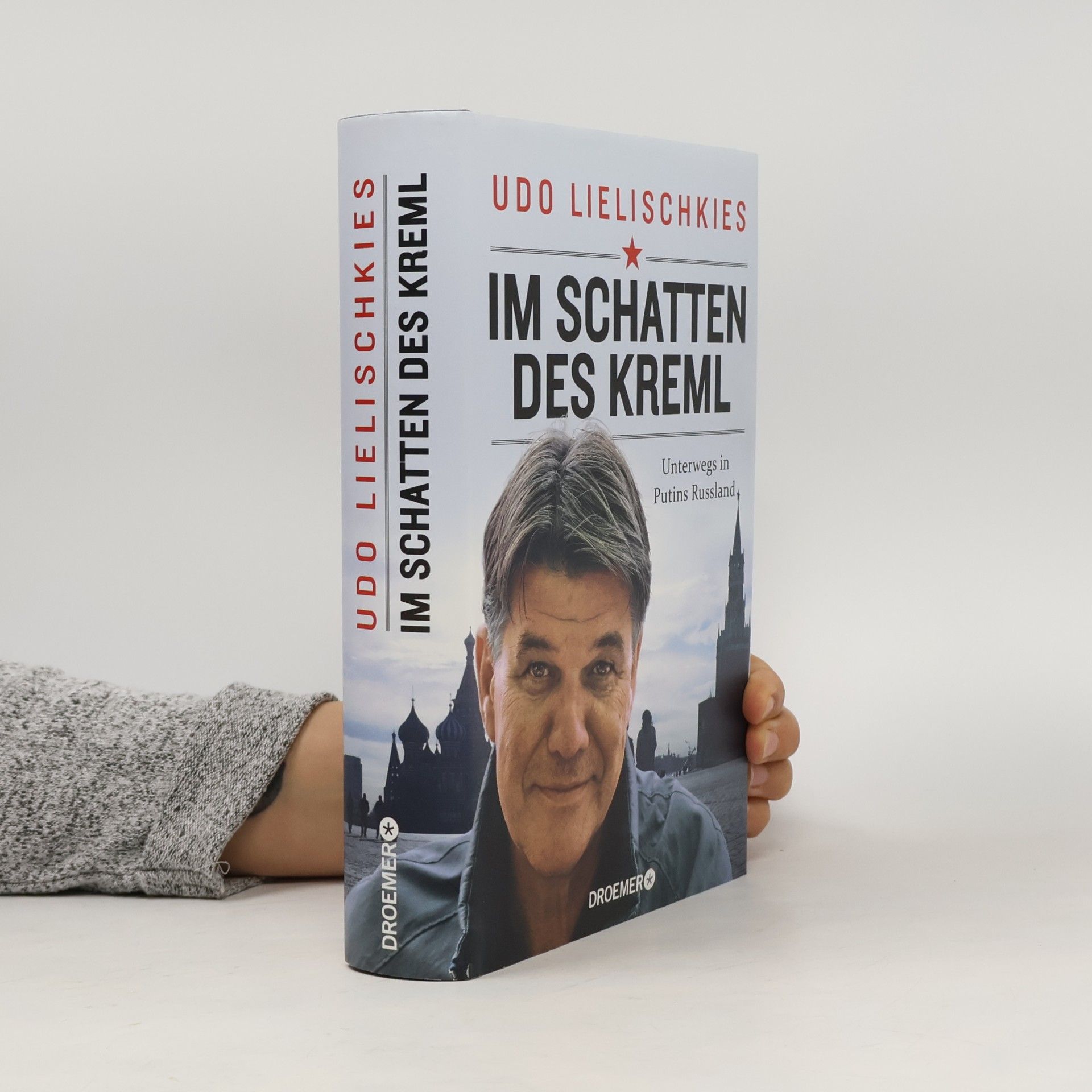 Udo Lielischkies Im Schatten des Kreml
