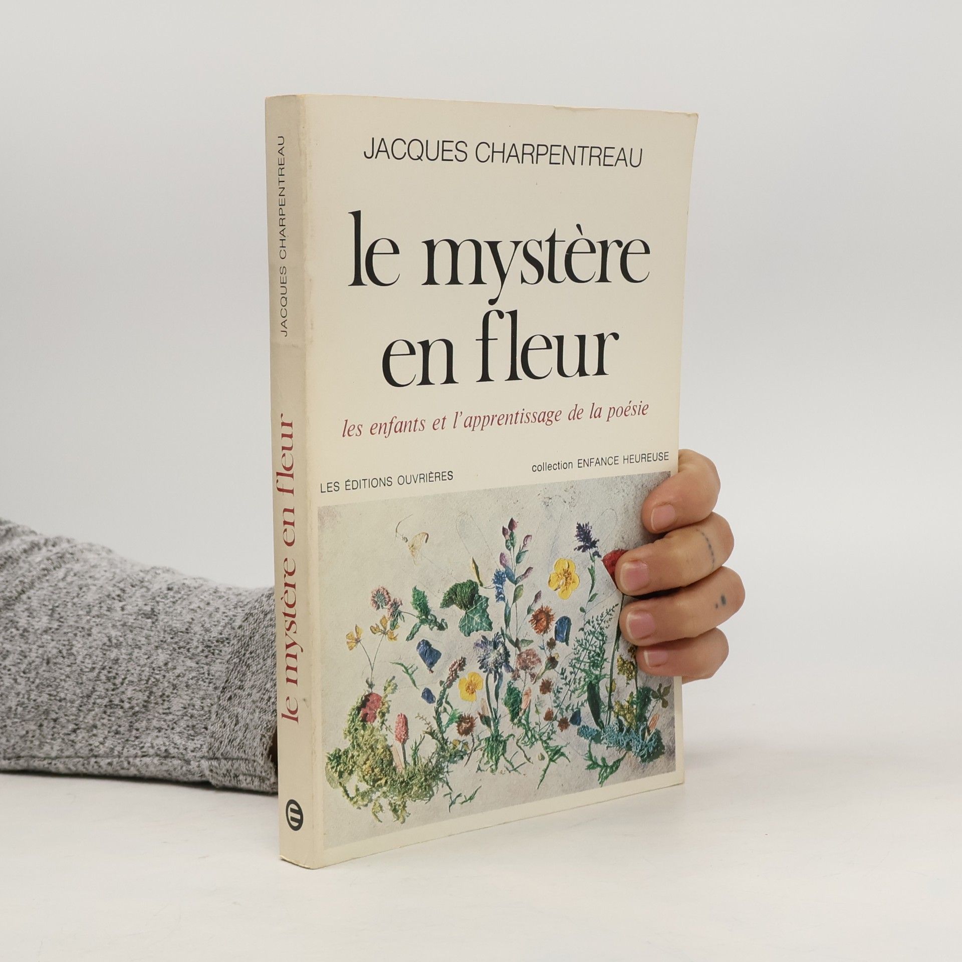 Jacques Charpentreau Le mystère en fleur