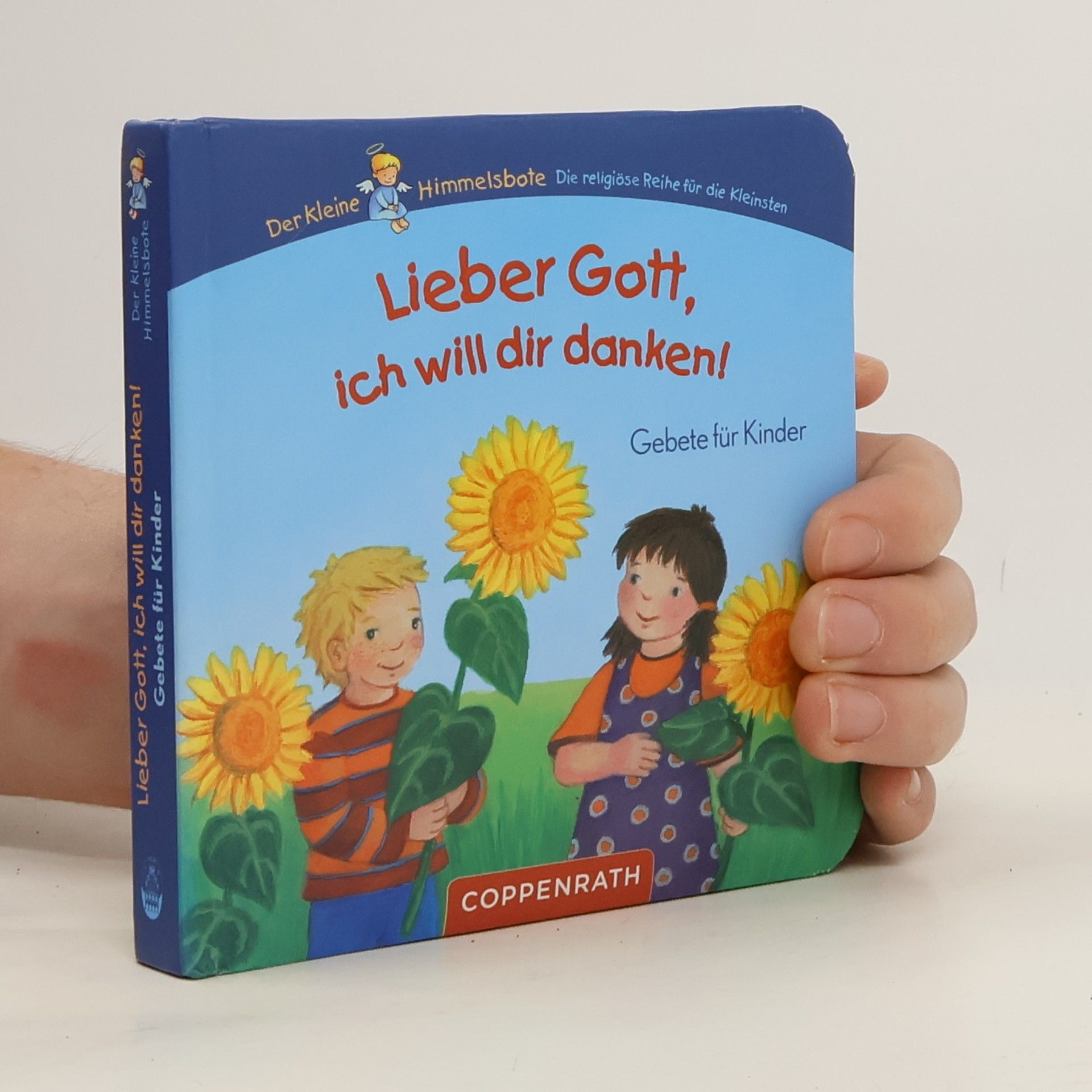 Christa Wißkirchen Bücher für die Kleinsten: Lieber Gott, ich will dir danken!: Gebete für Kinder
