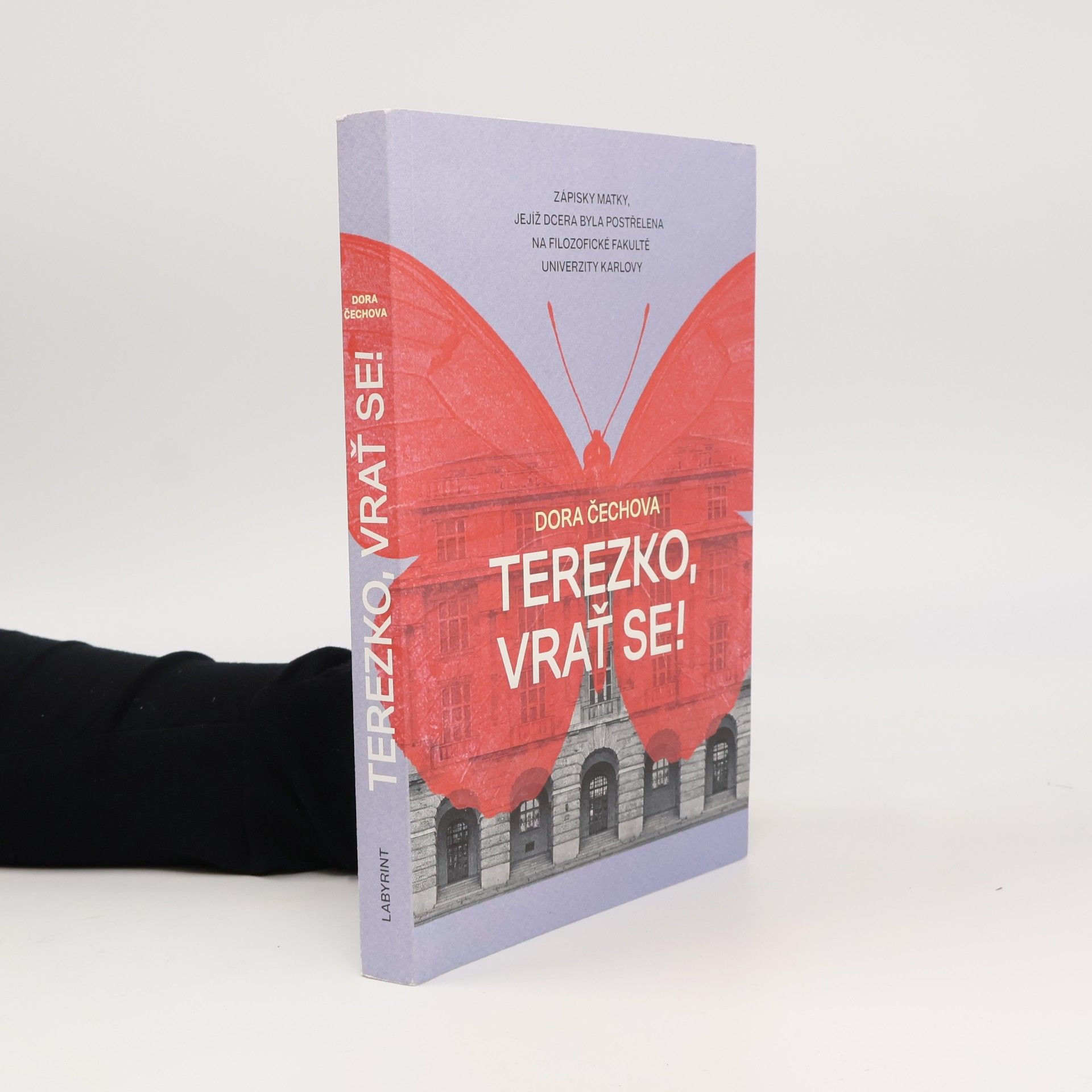Terezko, vrať se! : zápisky matky, jejíž dcera byla postřelena na Filozofické fakultě Univerzity Karlovy