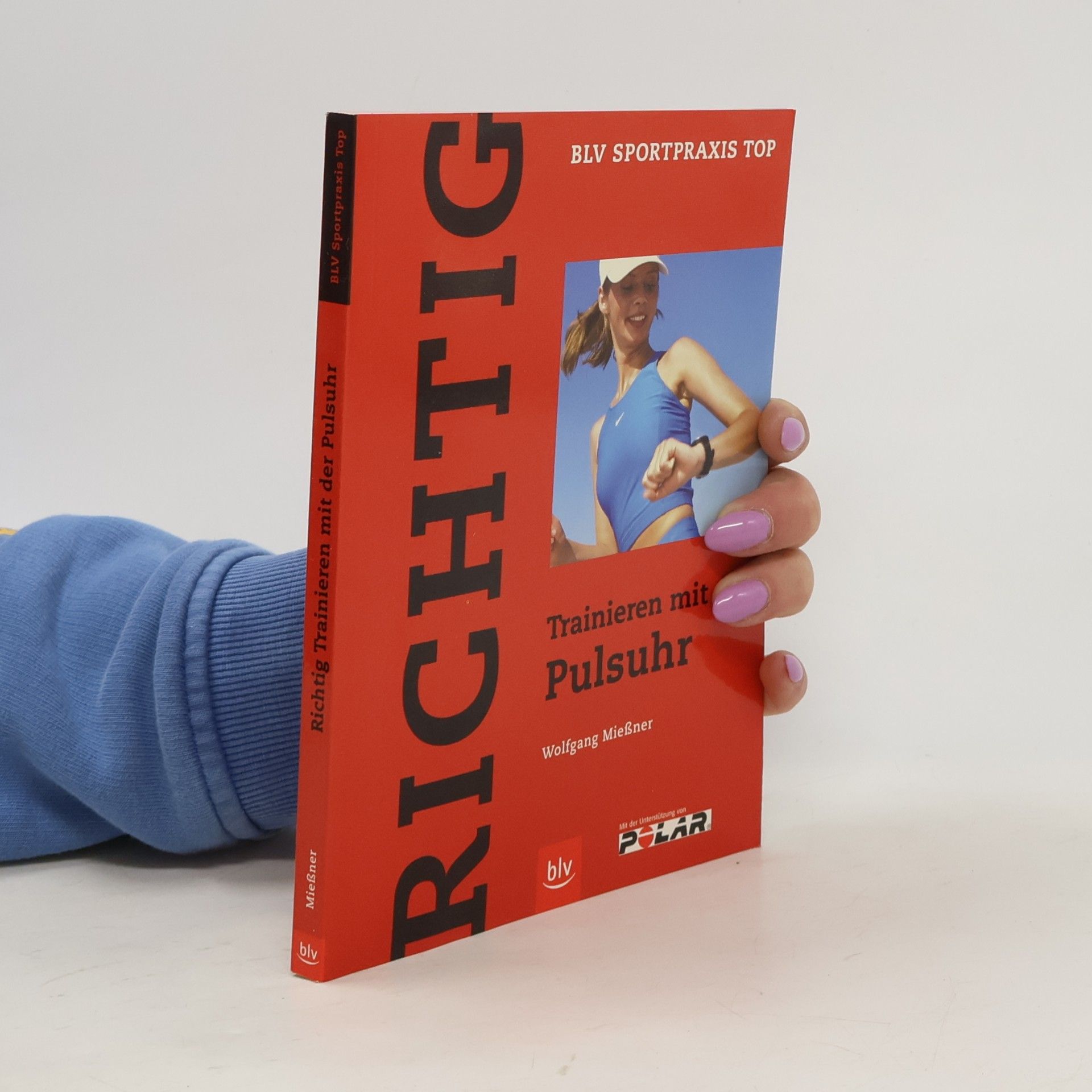 Wolfgang Mießner Richtig trainieren mit der Pulsuhr