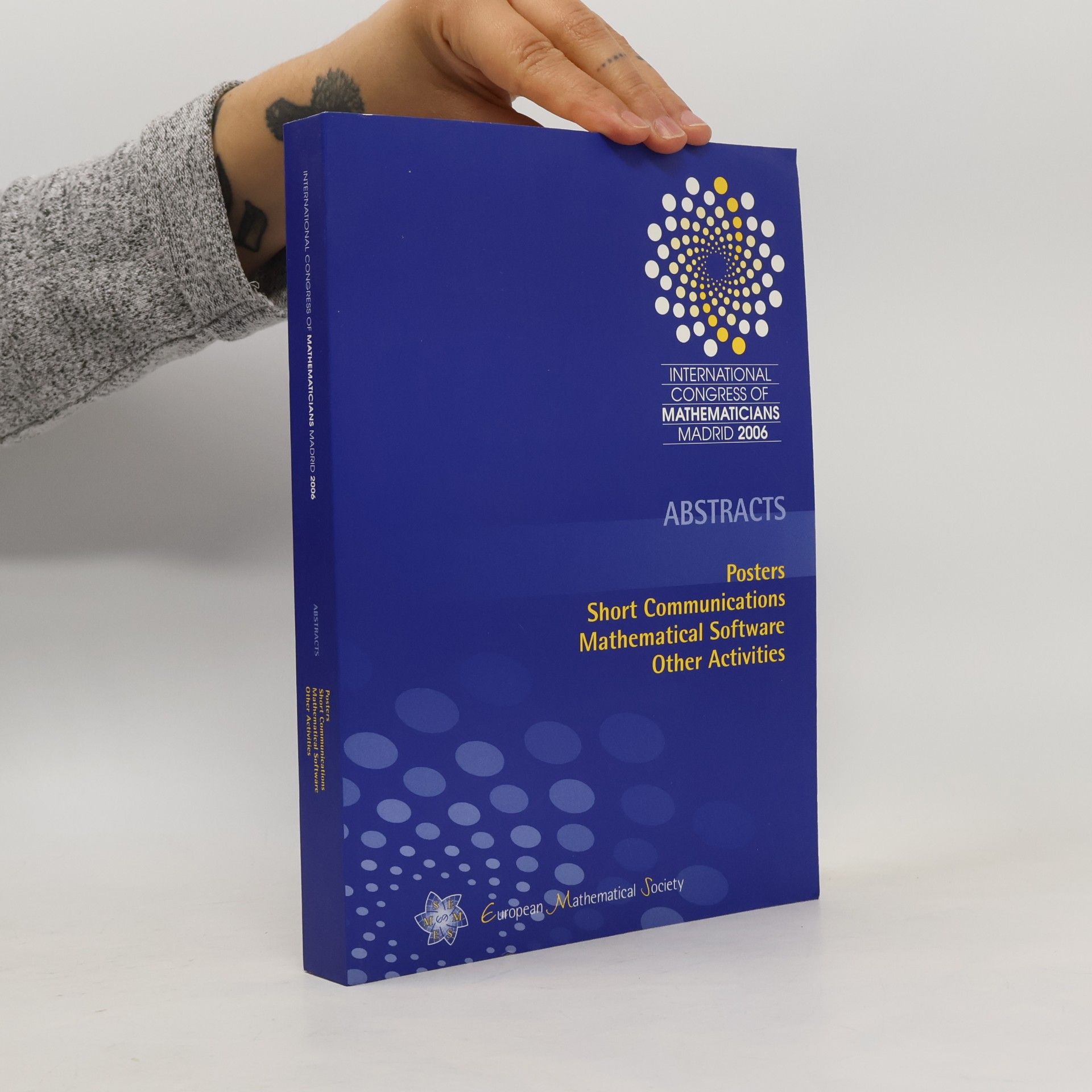 Various authors International Congress of Mathematicians Madrid 2006: Abstracts