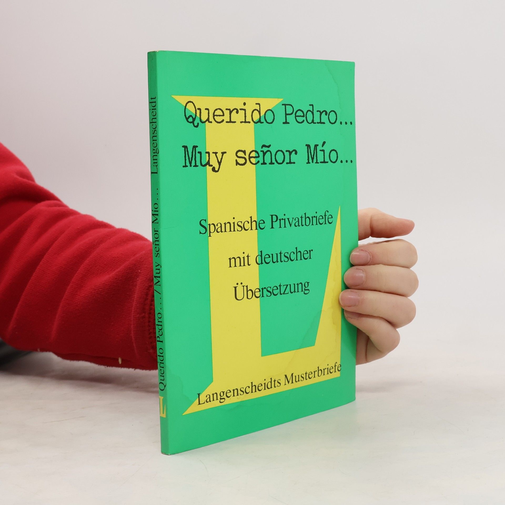 Querido Pedro ..., muy señor mío ...