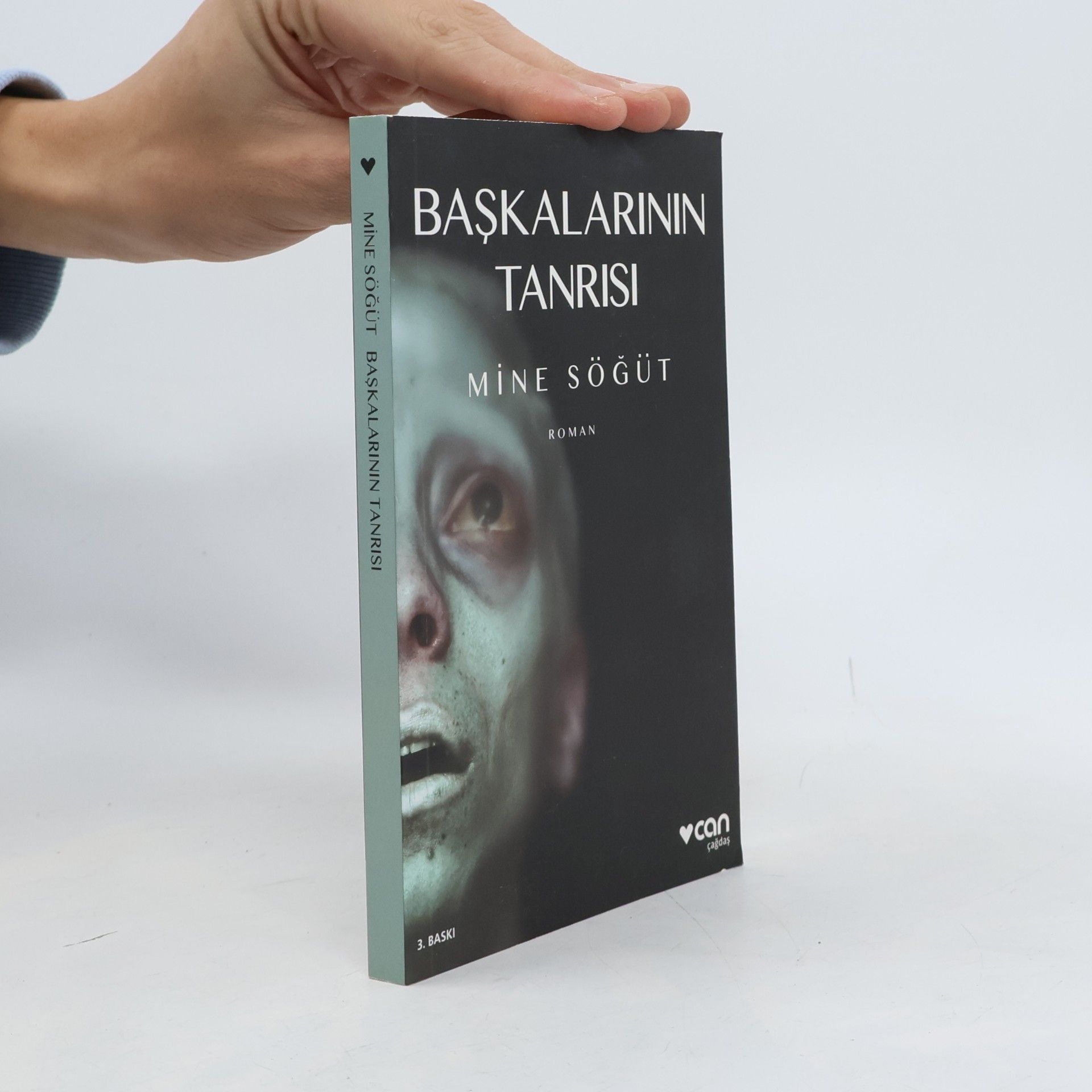 Mine Söğüt Başkalarının Tanrısı - 3. Baskı