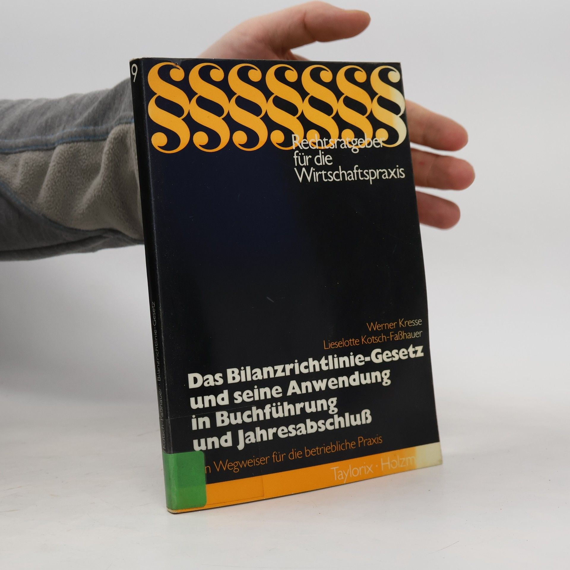 Das Bilanzrichtlinie-Gesetz und seine Anwendung in Buchführung und Jahresabschluß 9
