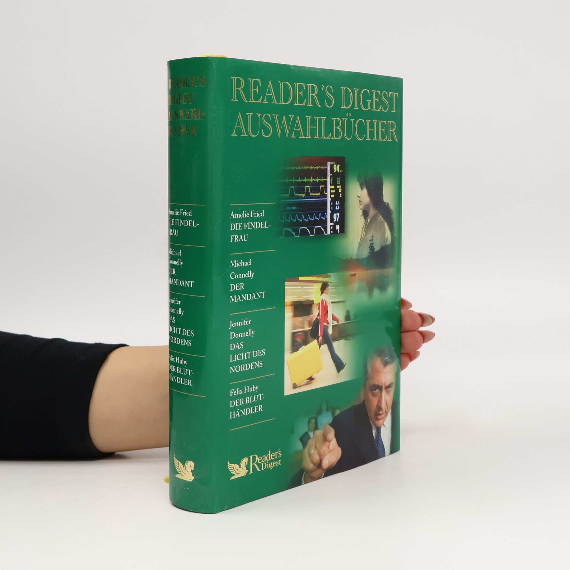 Reader's Digest Auswahlbücher: Die Findelfrau. Der Mandant. Das Licht des Nordens. Der Bluthändler.
