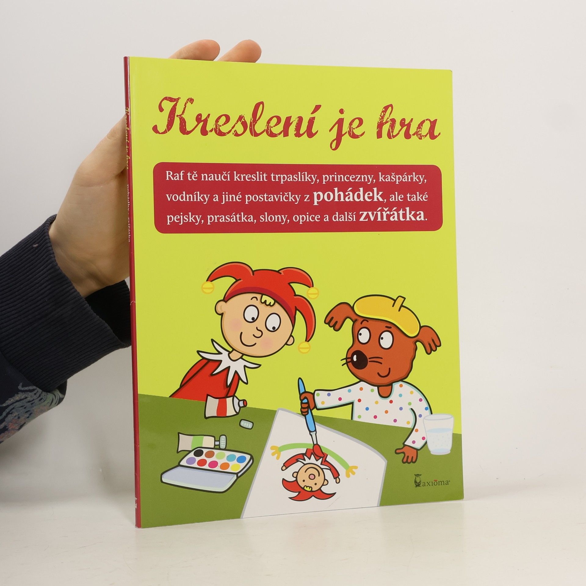Kreslení je hra : Raf tě naučí kreslit trpaslíky, princezny, kašpárky, vodníky a jiné postavičky z pohádek, ale také pejsky, prasátka, slony, opice a další zvířátka
