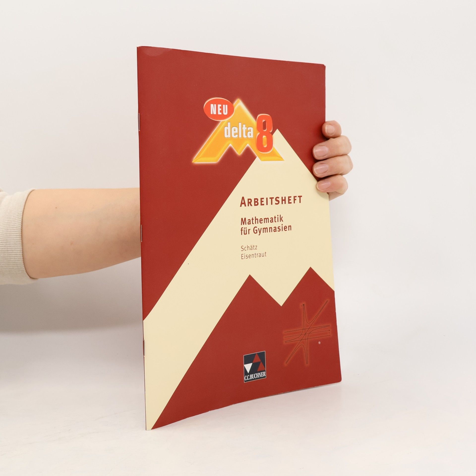 Delta Mathematik Neu 8 Arbeitsheft. Bayern Gymnasium